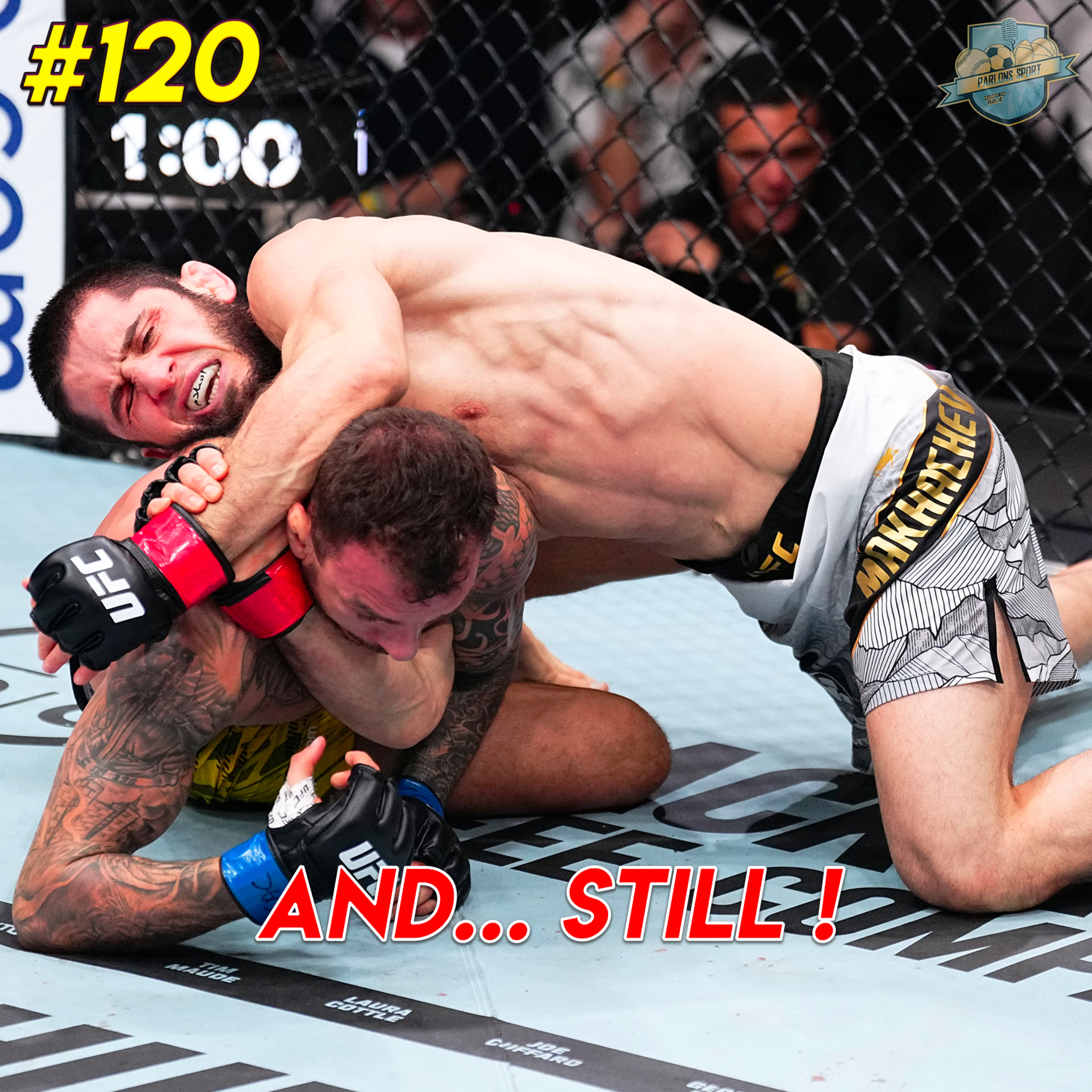 #120 Islam Makhachev reste champion incontesté en un seul round ! (UFC 311)  episode artwork