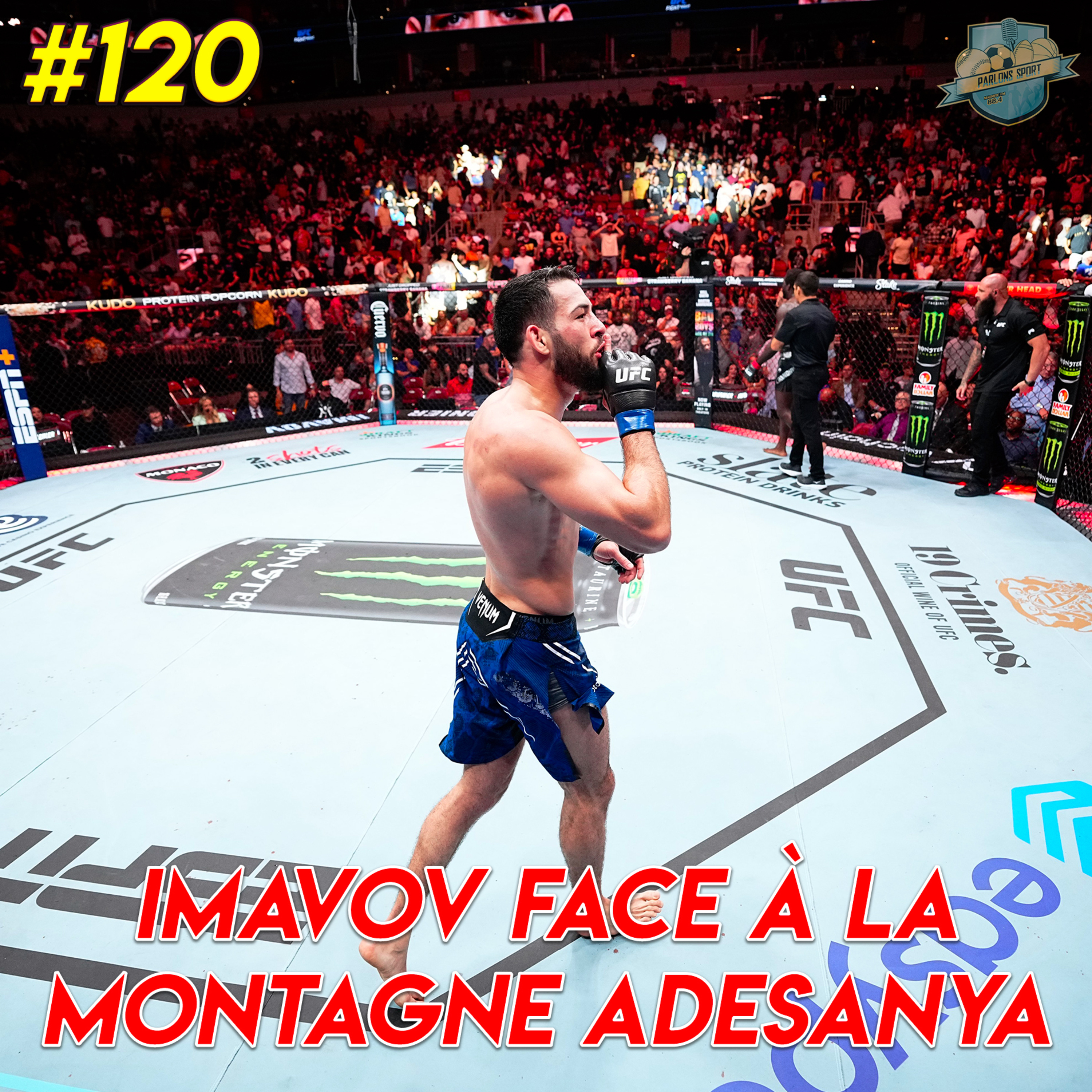 #120 Nassurdine Imavov peut-il battre Israel Adesanya ? (UFC Fight Night)  episode artwork