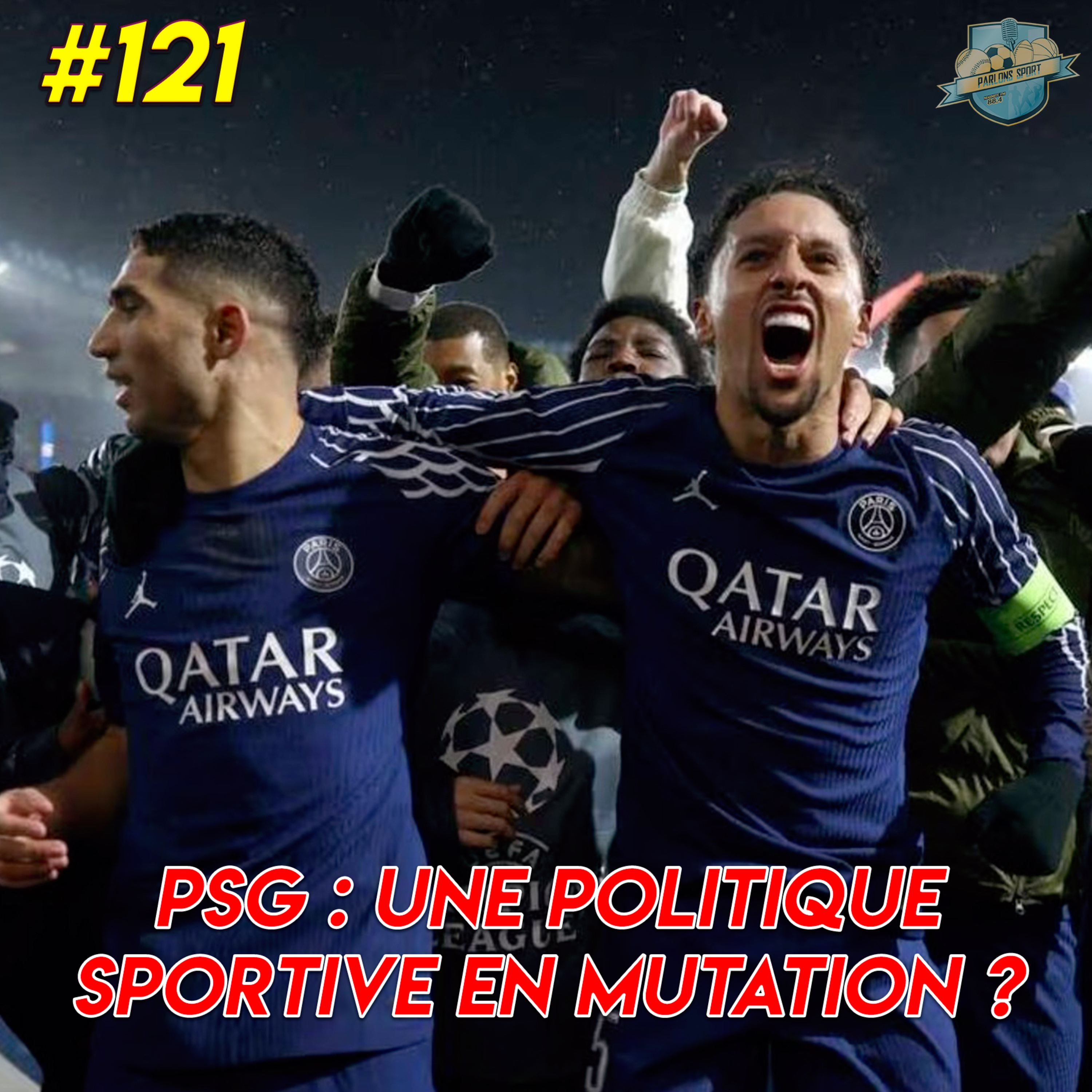 #121 La politique sportive du PSG à nouveau en mutation ?  episode artwork