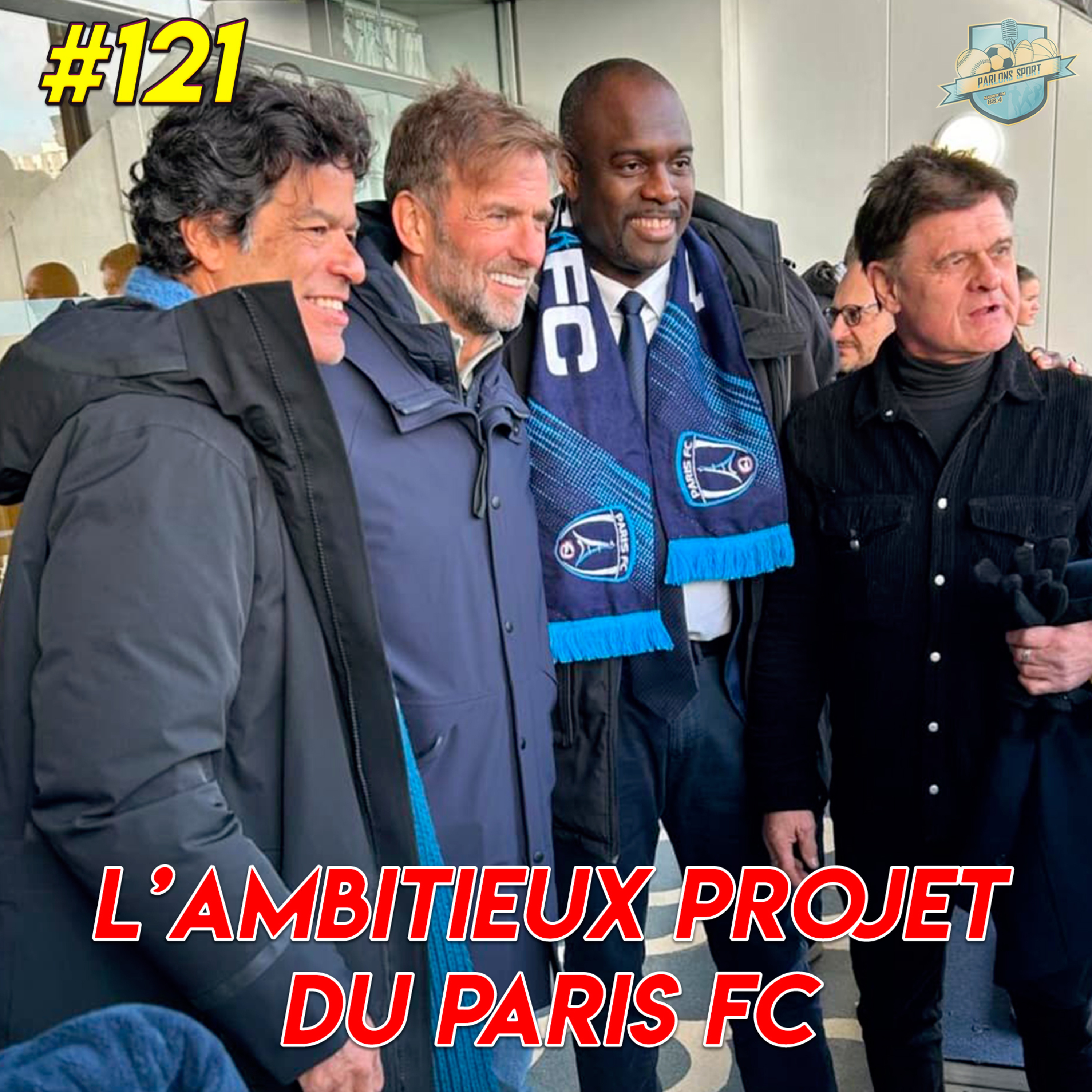 #121 Le projet Paris FC donne des ailes ! Signe du crépuscule des clubs traditionnels ?  episode artwork