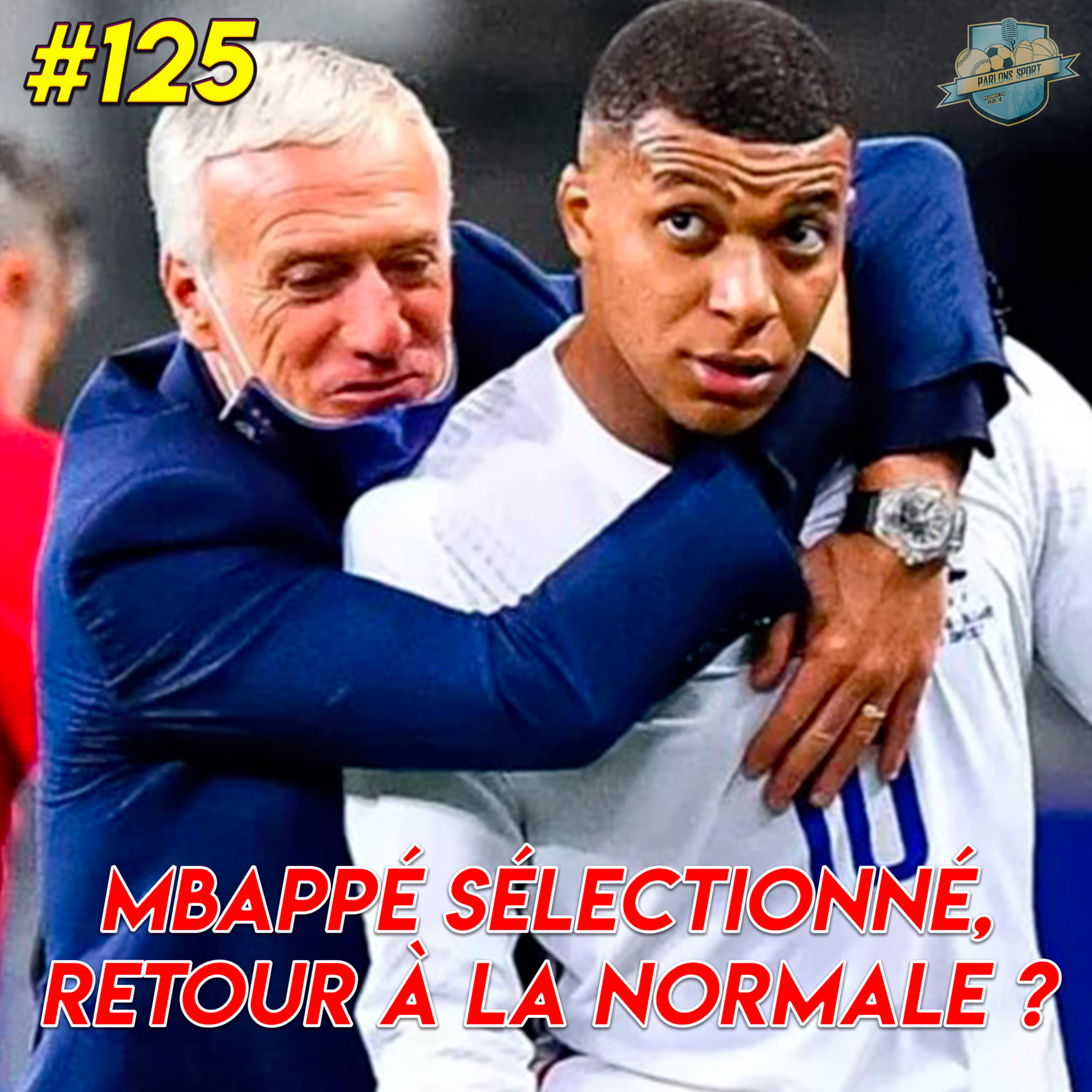 #125 Mbappé rappelé en Bleu ! Retour à la normale ? episode artwork