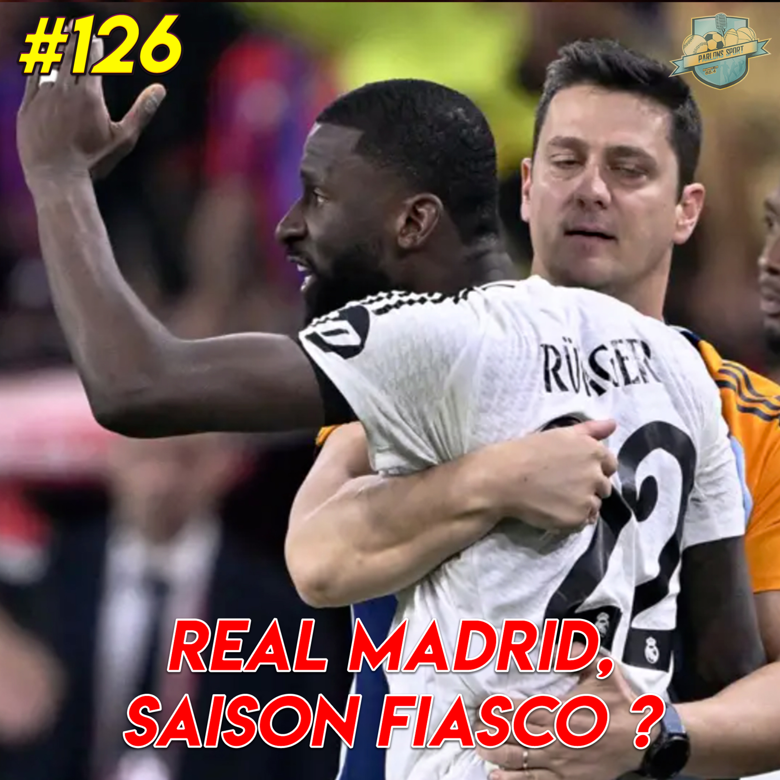 #126 Le Real Madrid mis hors-jeu, saison fiasco ? episode artwork