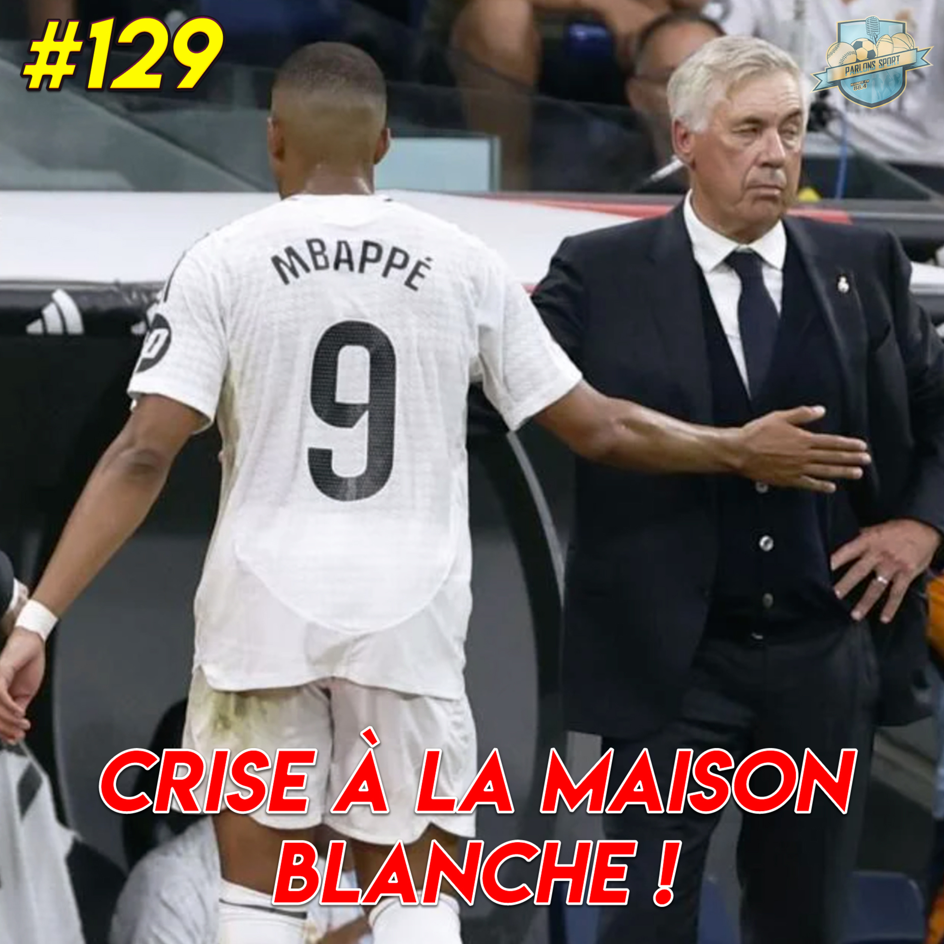 #129 Real Madrid : du fiasco sportif à la crise institutionnelle episode artwork