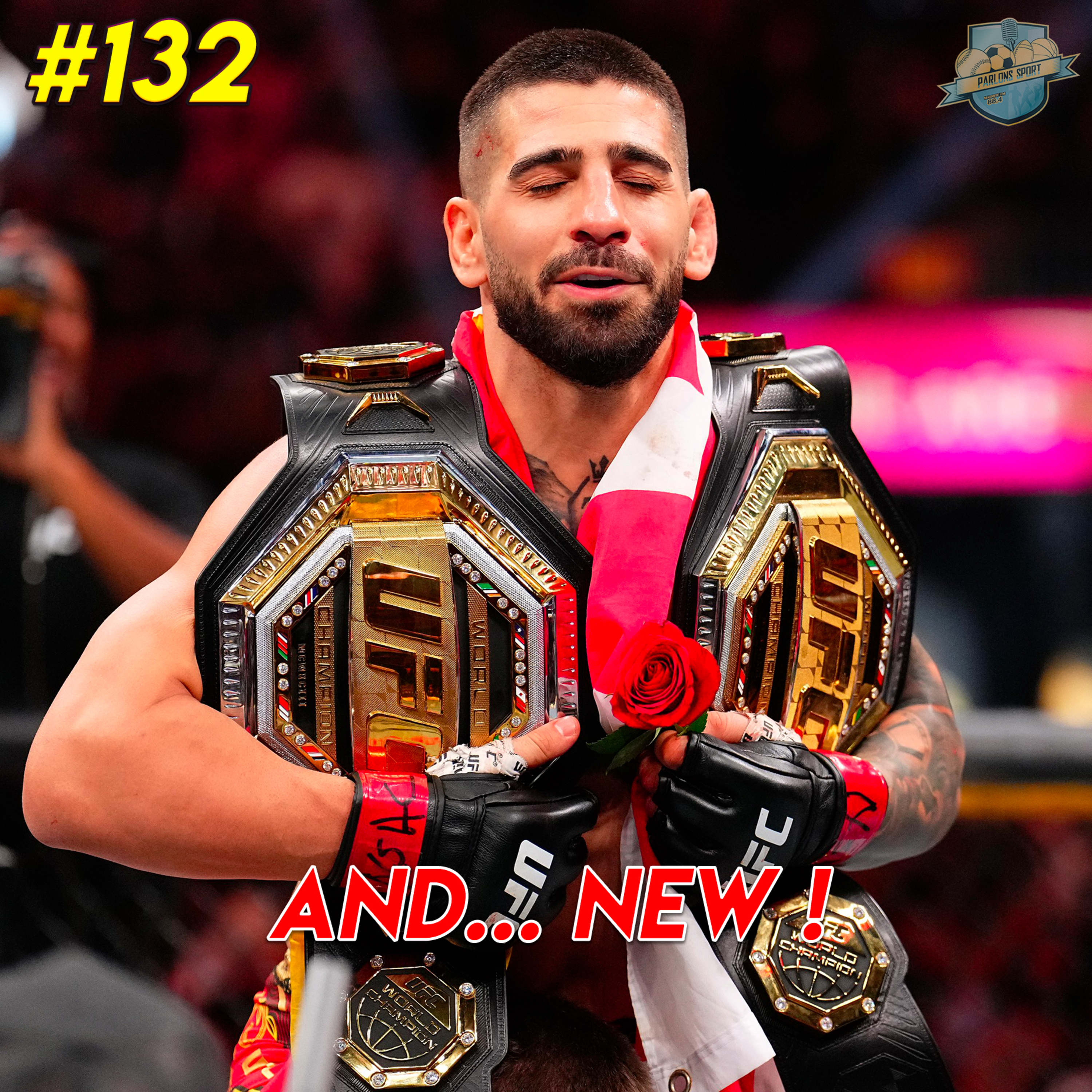 #132 Ilia Topuria, nouveau double champion ! Déjà une légende ? (UFC 317)  episode artwork