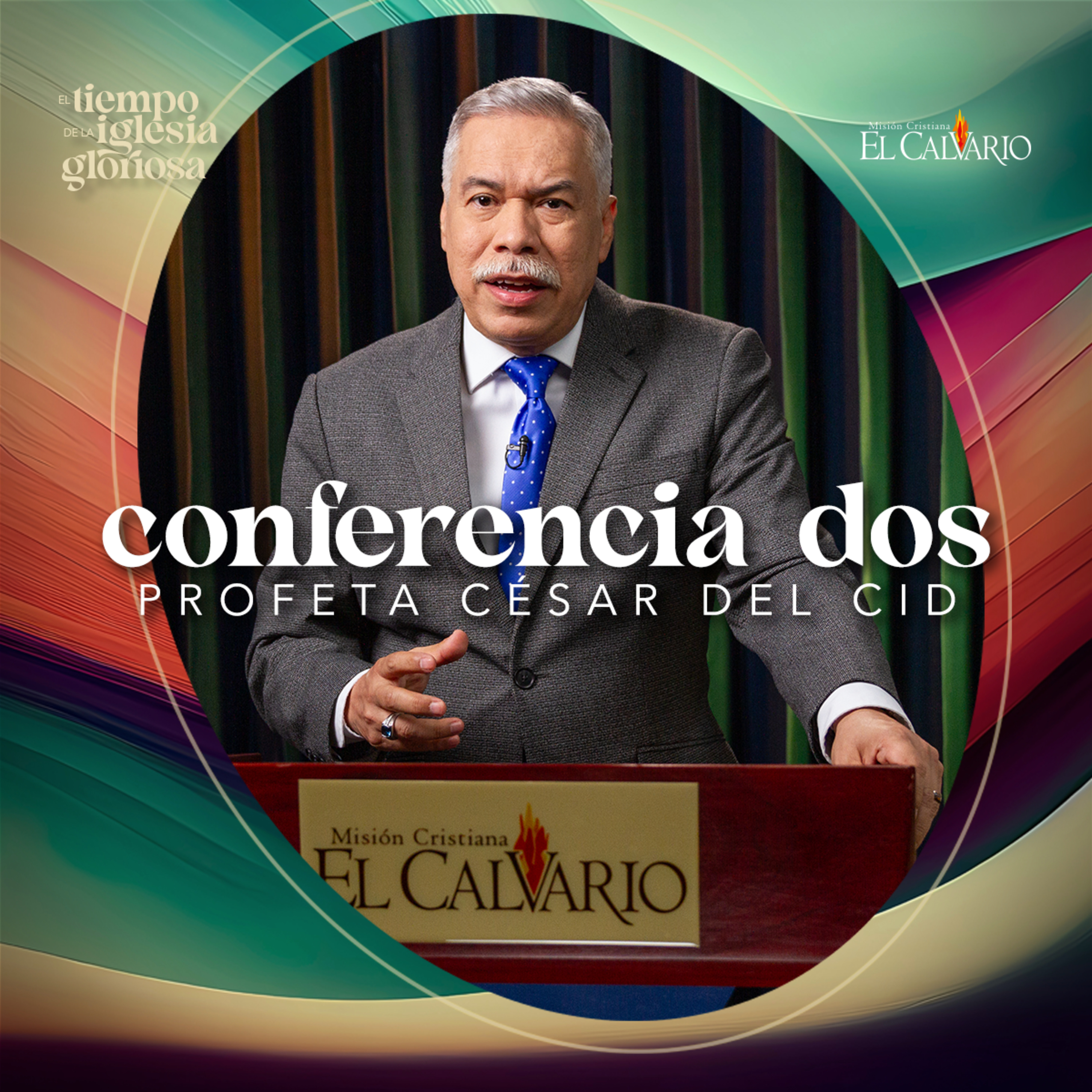 Conf. 2 - Congreso Mundial “El Tiempo de la Iglesia Gloriosa”, Agosto 2023 episode artwork