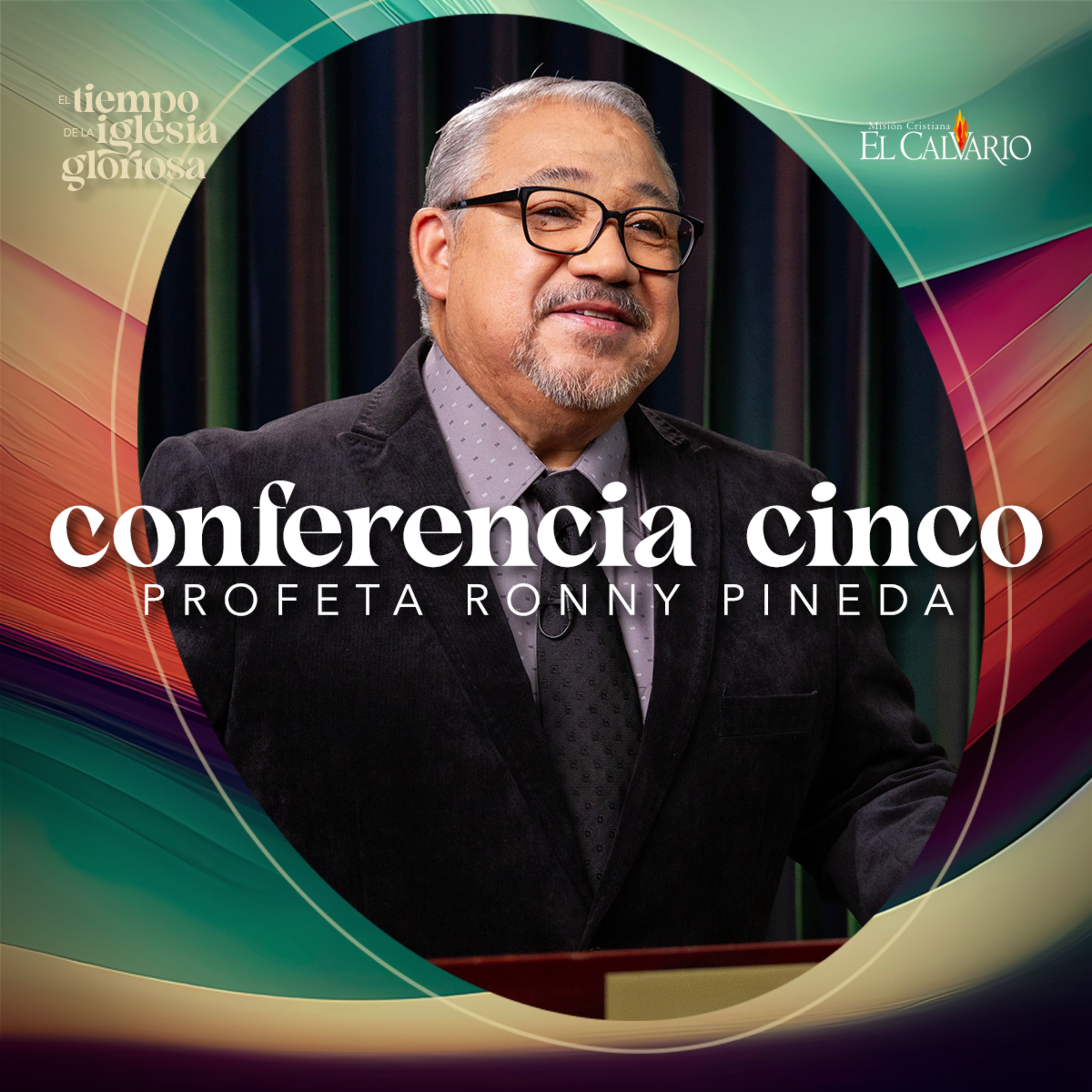Conf. 5 - Congreso Mundial “El Tiempo de la Iglesia Gloriosa”, Agosto 2023 episode artwork