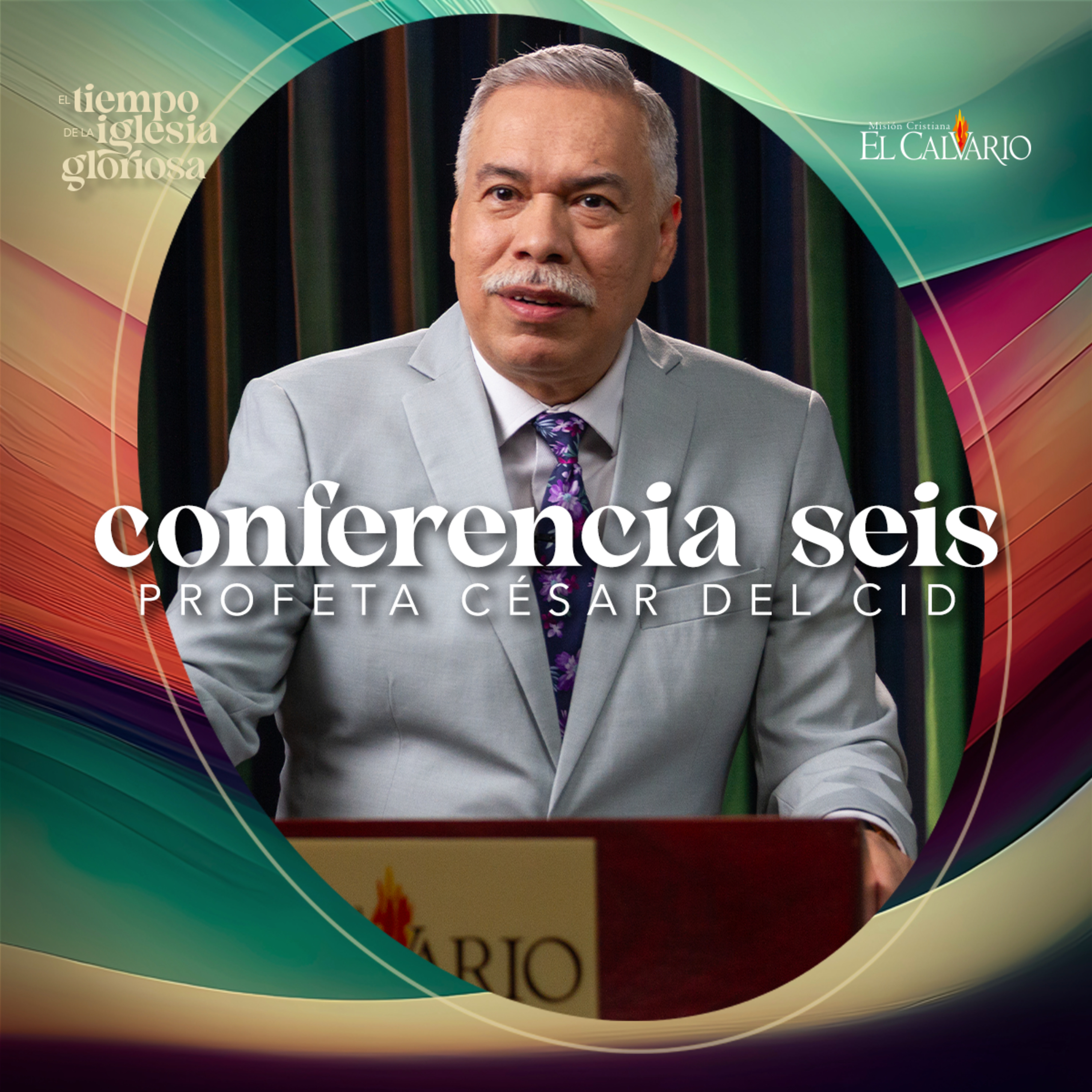 Conf. 6 - Congreso Mundial “El Tiempo de la Iglesia Gloriosa”, Agosto 2023 episode artwork