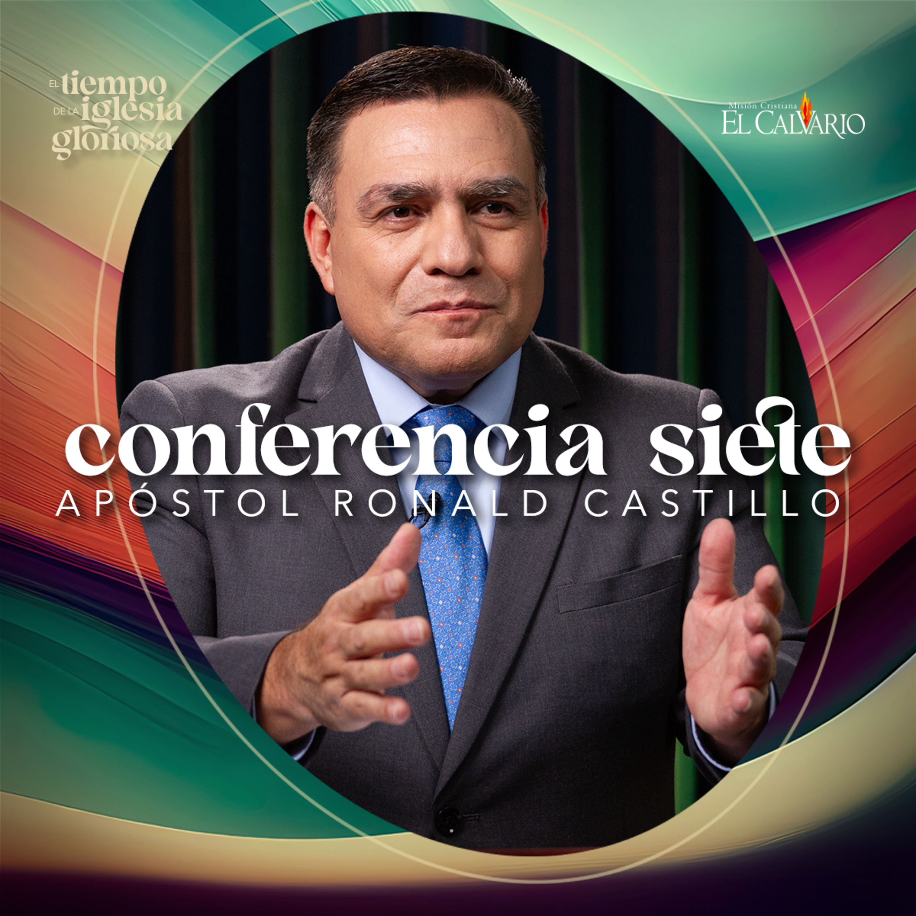 Conf. 7 - Congreso Mundial “El Tiempo de la Iglesia Gloriosa”, Agosto 2023 episode artwork