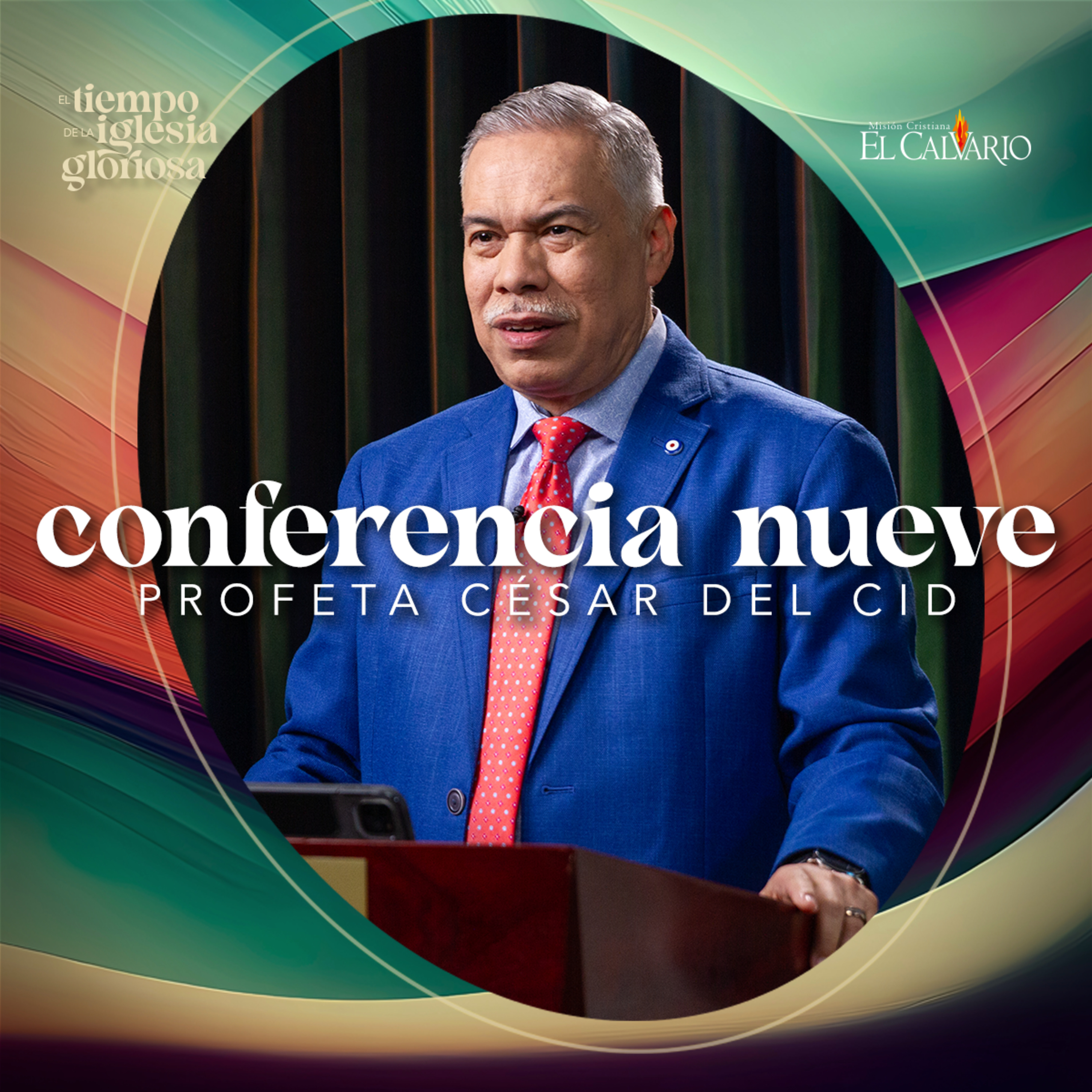 Conf. 9 - Congreso Mundial “El Tiempo de la Iglesia Gloriosa”, Agosto 2023 episode artwork