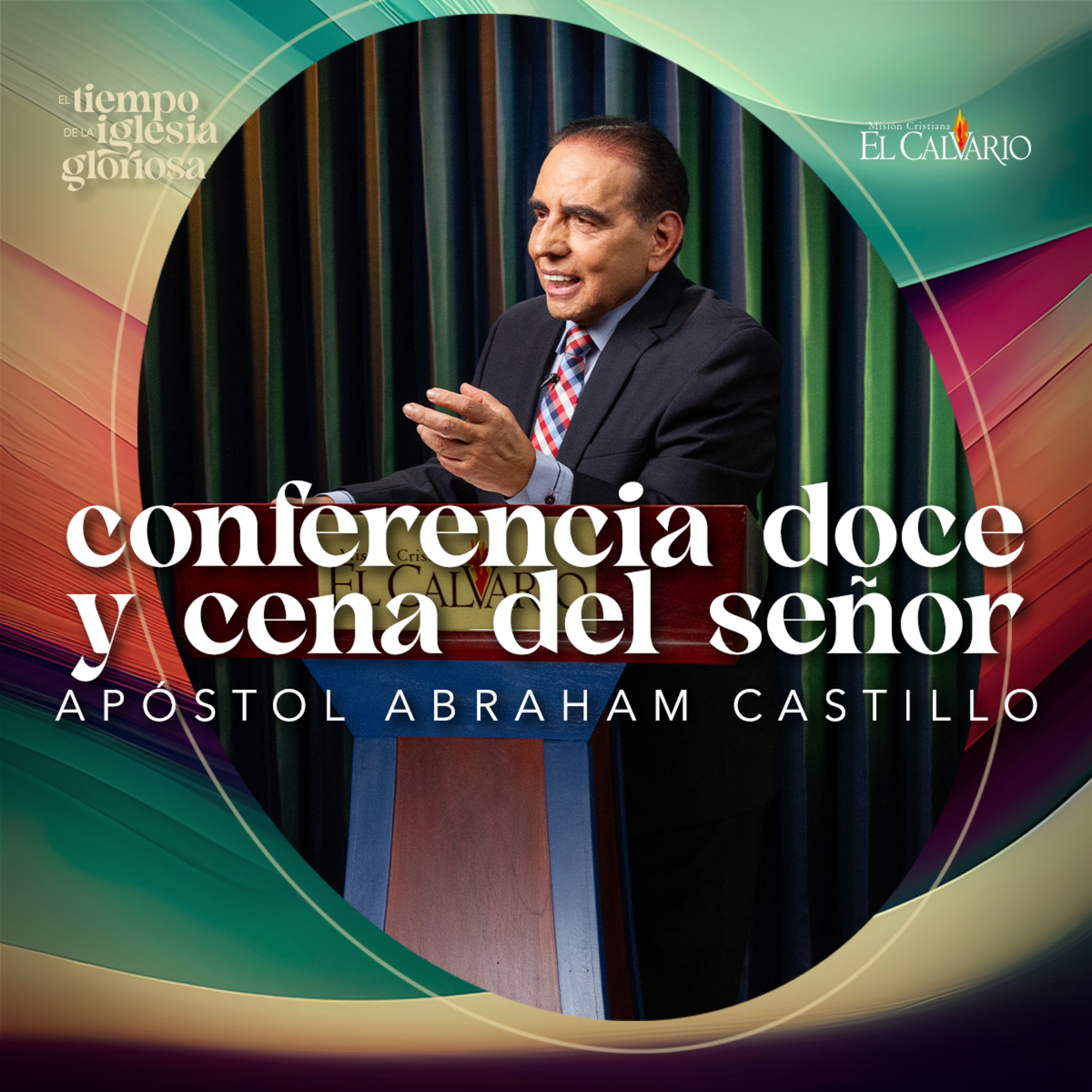 Conf. 12 y Cena del Señor - Congreso Mundial “El Tiempo de la Iglesia Gloriosa”, Agosto 2023 episode artwork