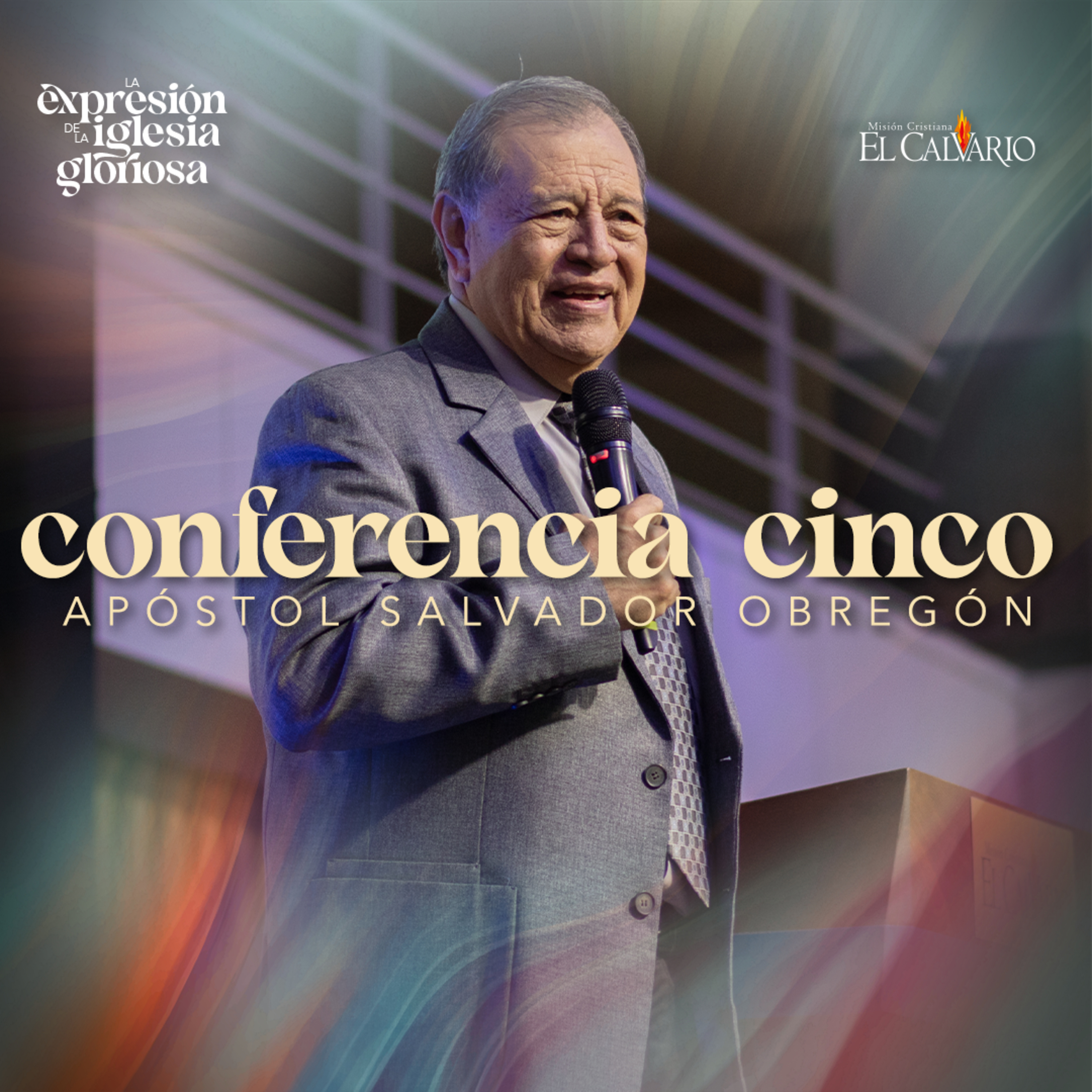 Conf. 5 - Congreso Mundial “La Expresión de la Iglesia Gloriosa”, Noviembre 2023 episode artwork