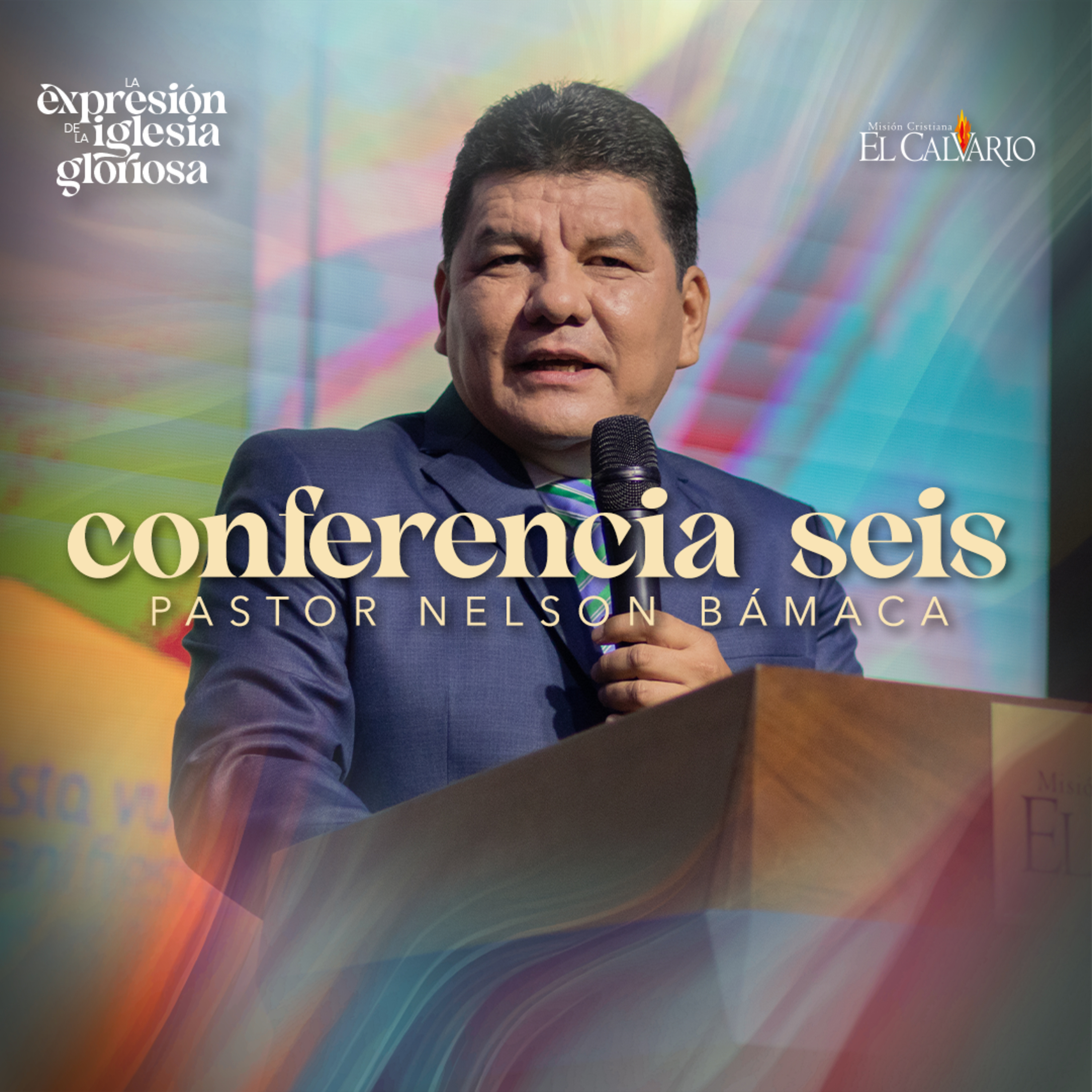 Conf. 6 - Congreso Mundial “La Expresión de la Iglesia Gloriosa”, Noviembre 2023 episode artwork