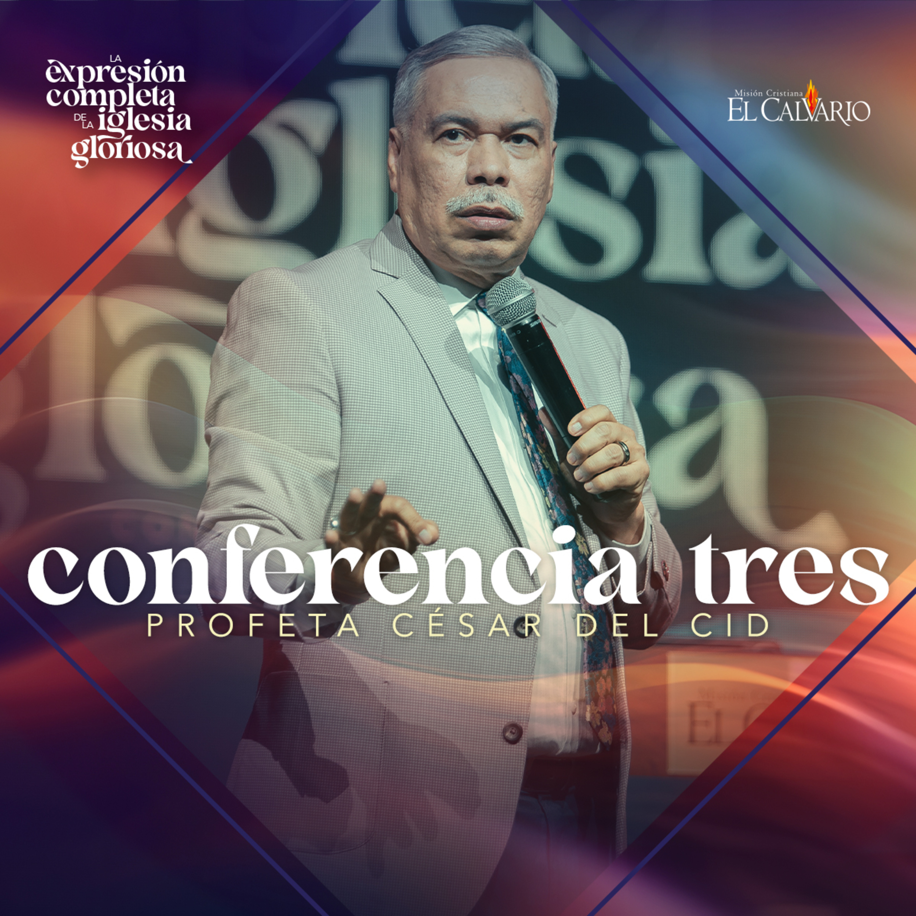 Conf. 3 - Congreso Mundial "La Expresión Completa de la Iglesia Gloriosa", Junio 2024 episode artwork