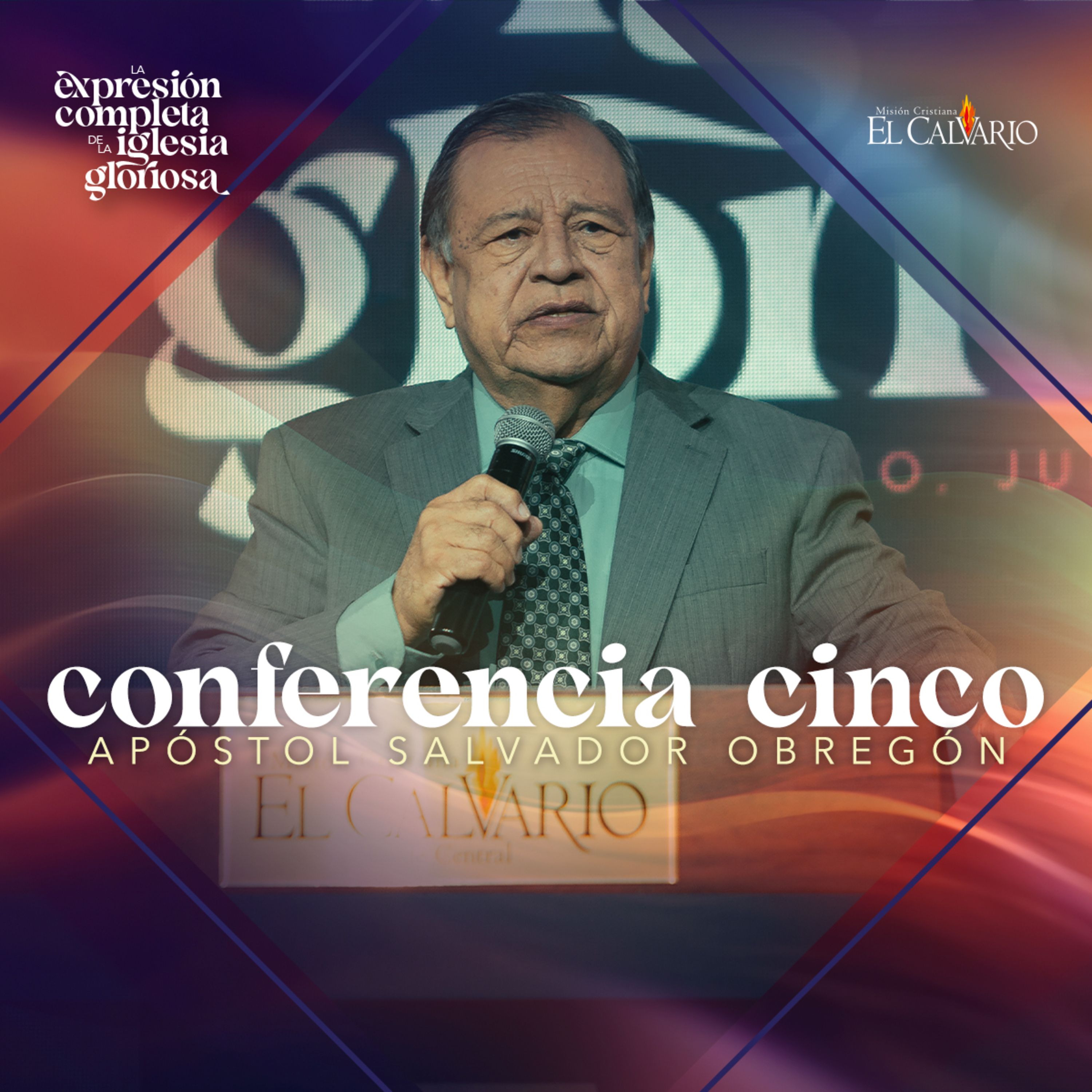 Conf. 5 - Congreso Mundial "La Expresión Completa de la Iglesia Gloriosa", Junio 2024 episode artwork