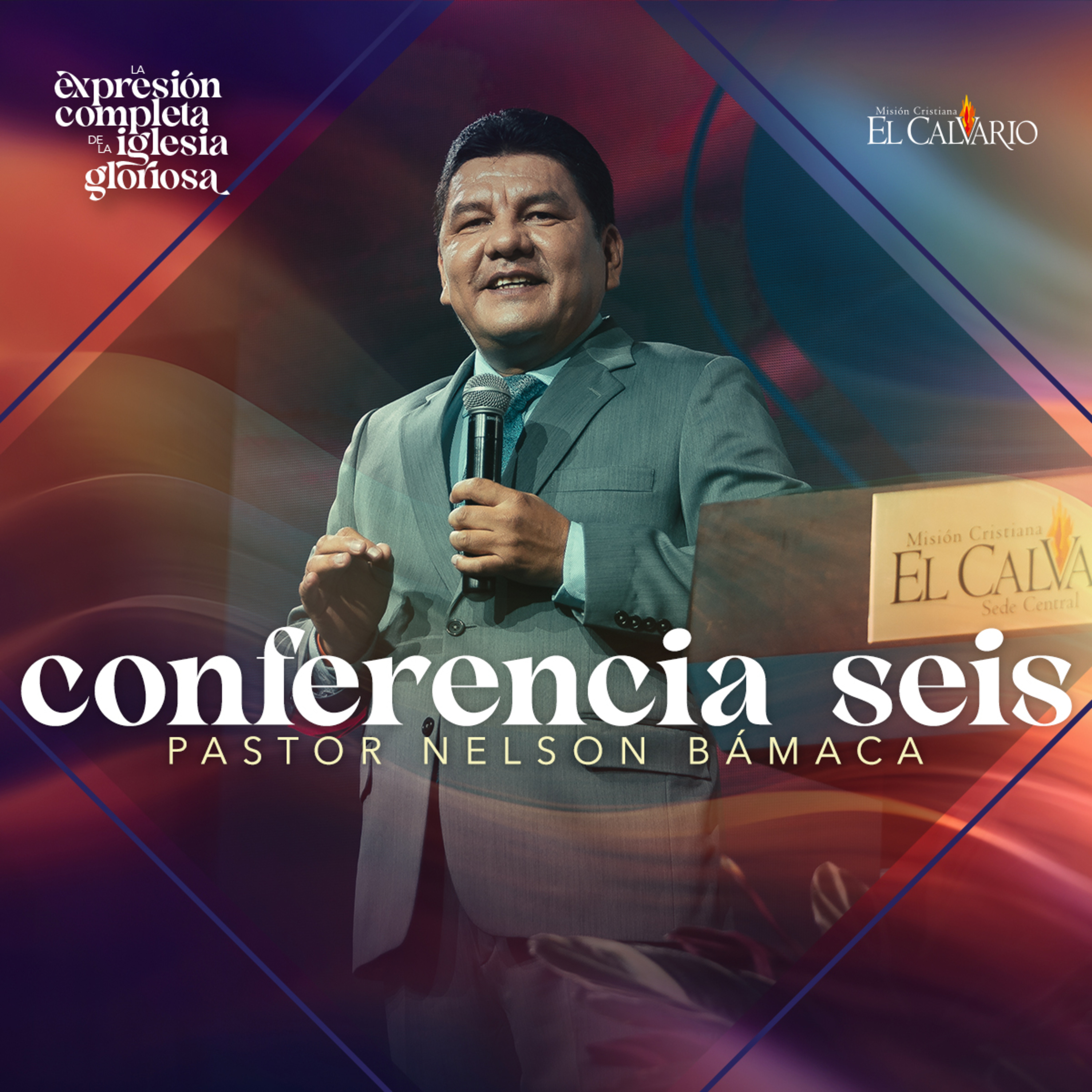 Conf. 6 - Congreso Mundial "La Expresión Completa de la Iglesia Gloriosa", Junio 2024 episode artwork