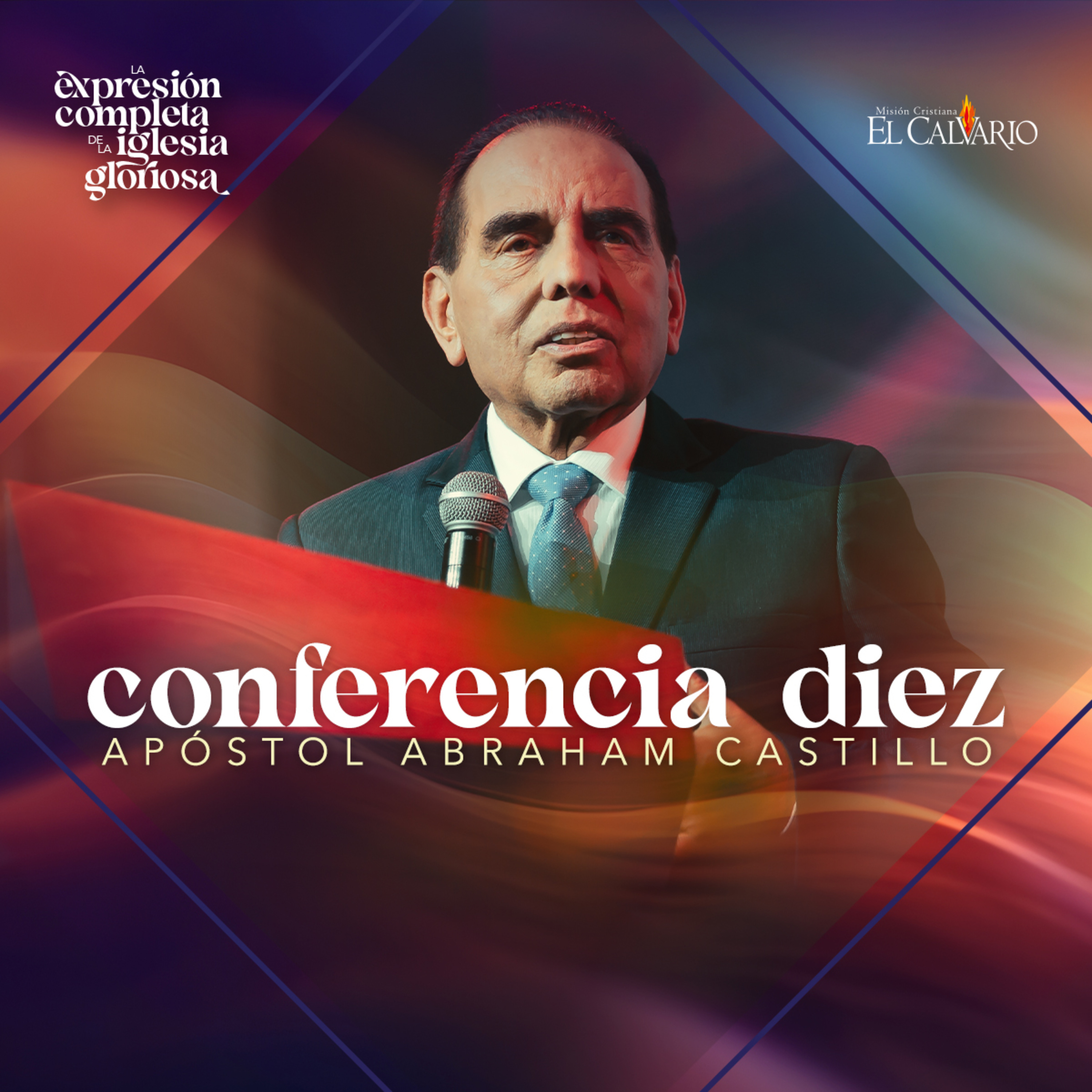Conf. 10 - Congreso Mundial "La Expresión Completa de la Iglesia Gloriosa", Junio 2024 episode artwork