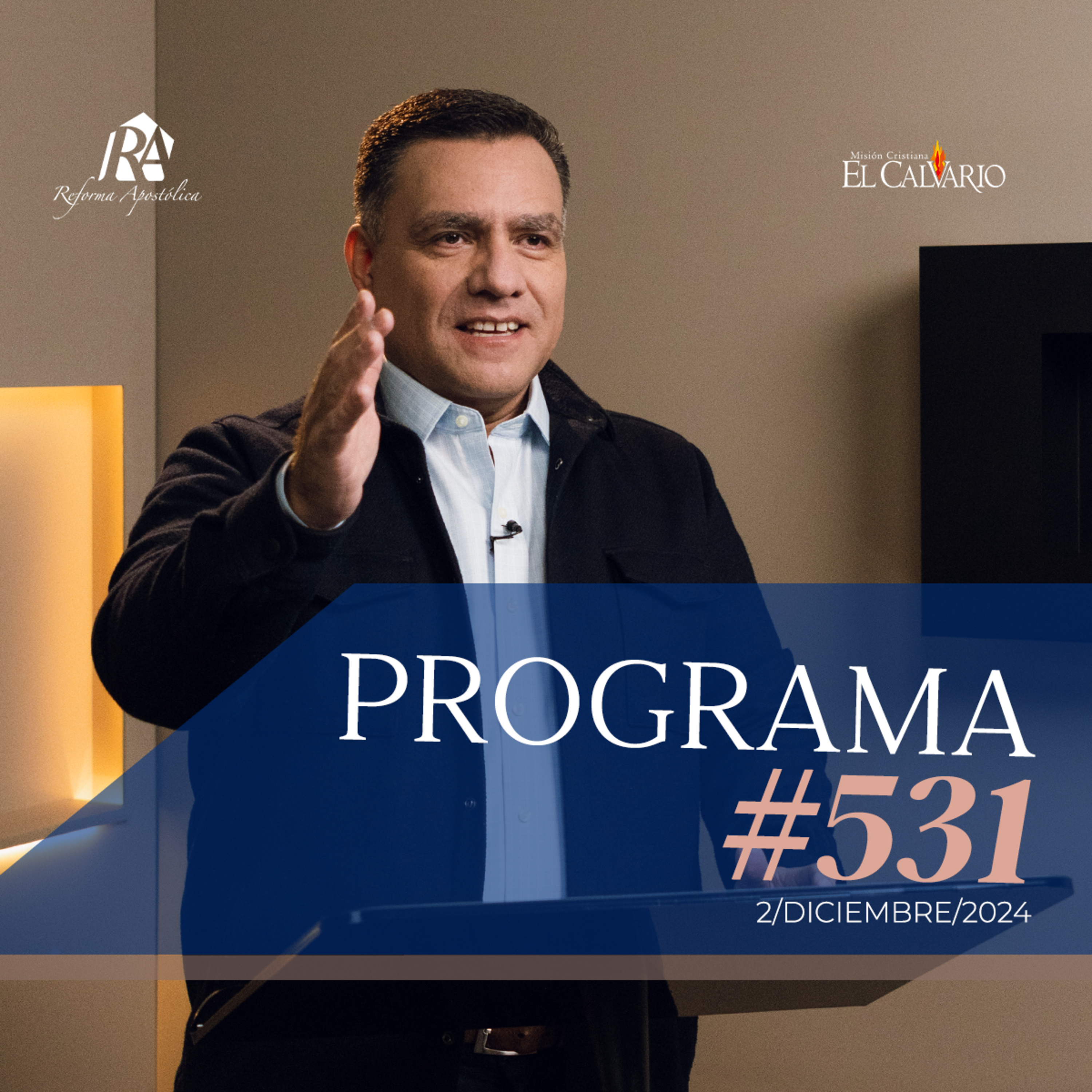 Reforma Apostólica #531 - Lunes, 2/diciembre/2024 episode artwork