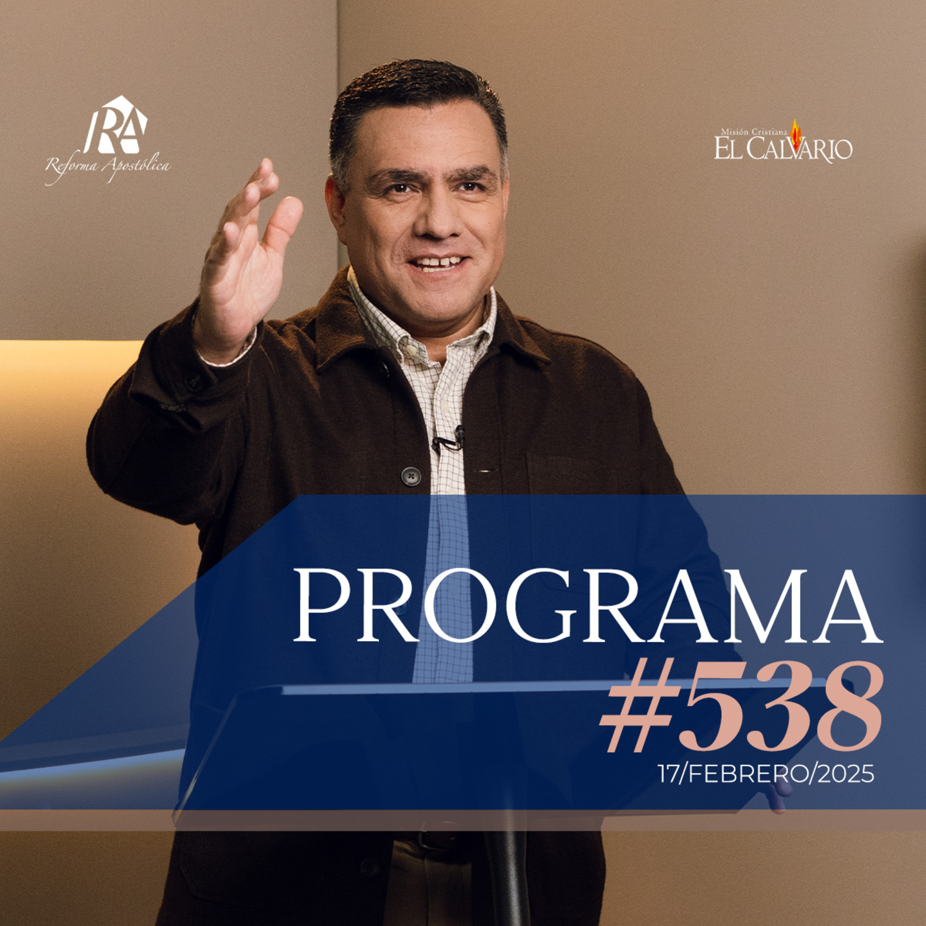 Reforma Apostólica #538 - Lunes, 17/Febrero/2025 episode artwork