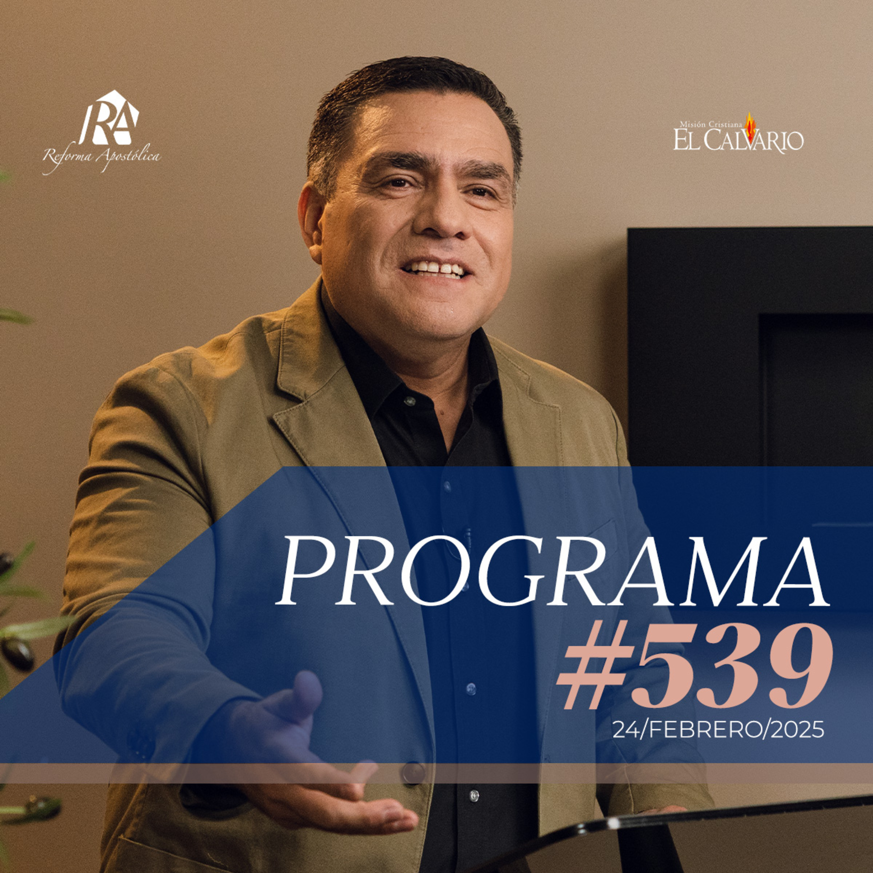 Reforma Apostólica #539 - Lunes, 24/Febrero/2025 episode artwork