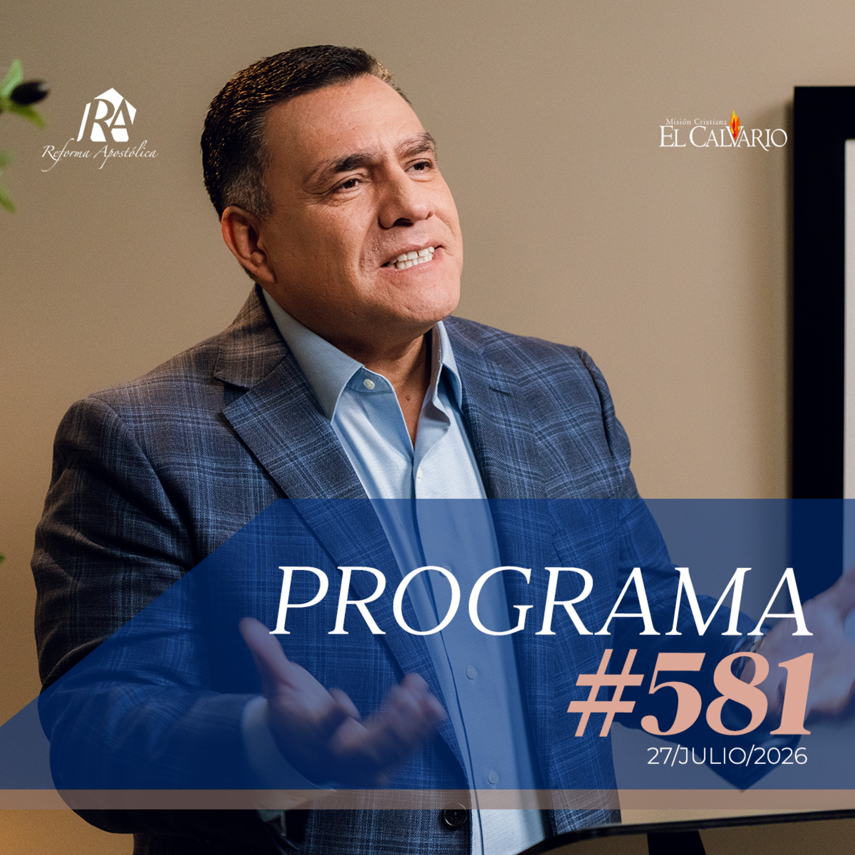 Reforma Apostólica #581 - Lunes, 27/Julio/2026