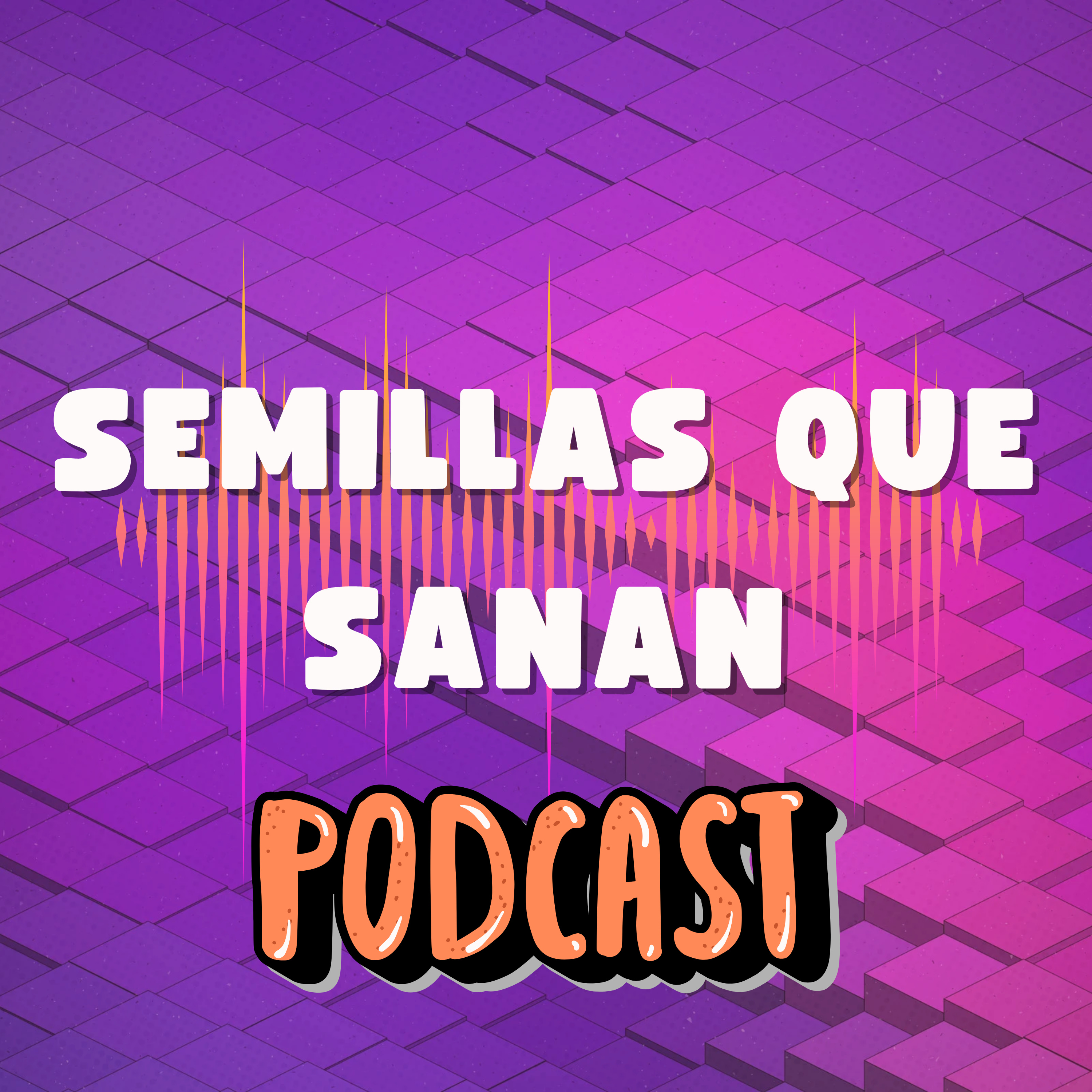 Episodio 250: Semillas que sanan