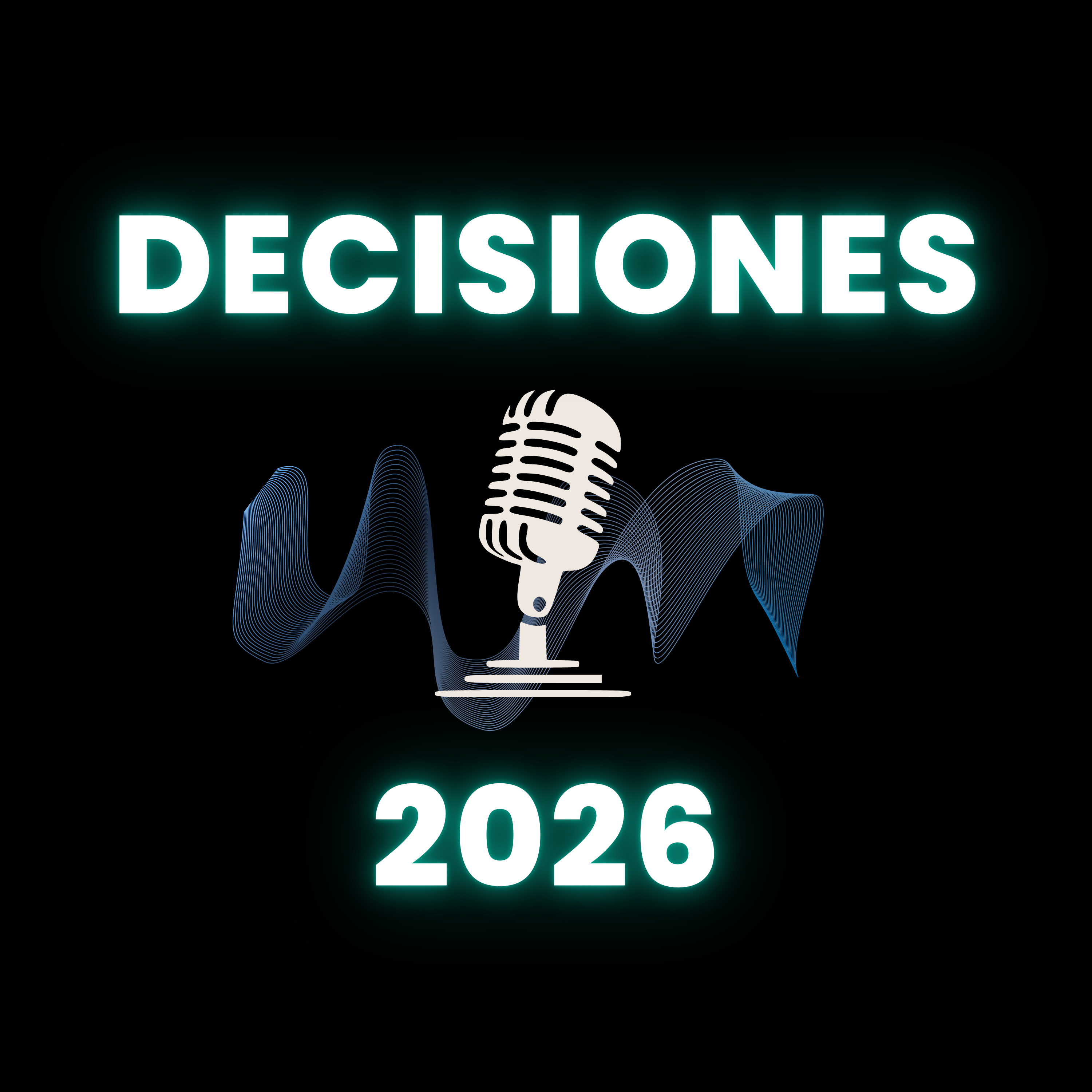 Episodio 297: Decisiones 2026 - Omar Fuentes episode artwork