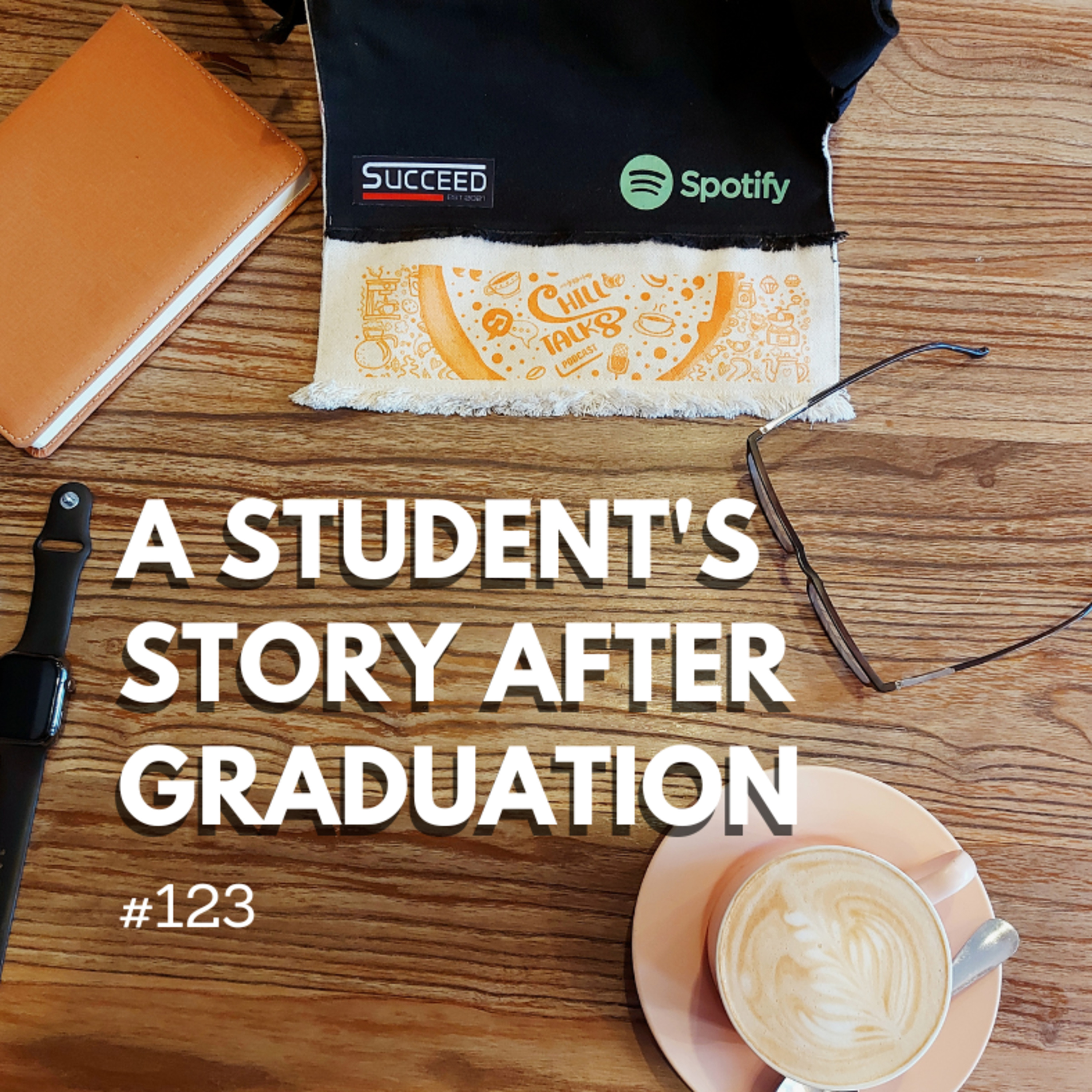 #123 A Student's story after graduation episode artwork