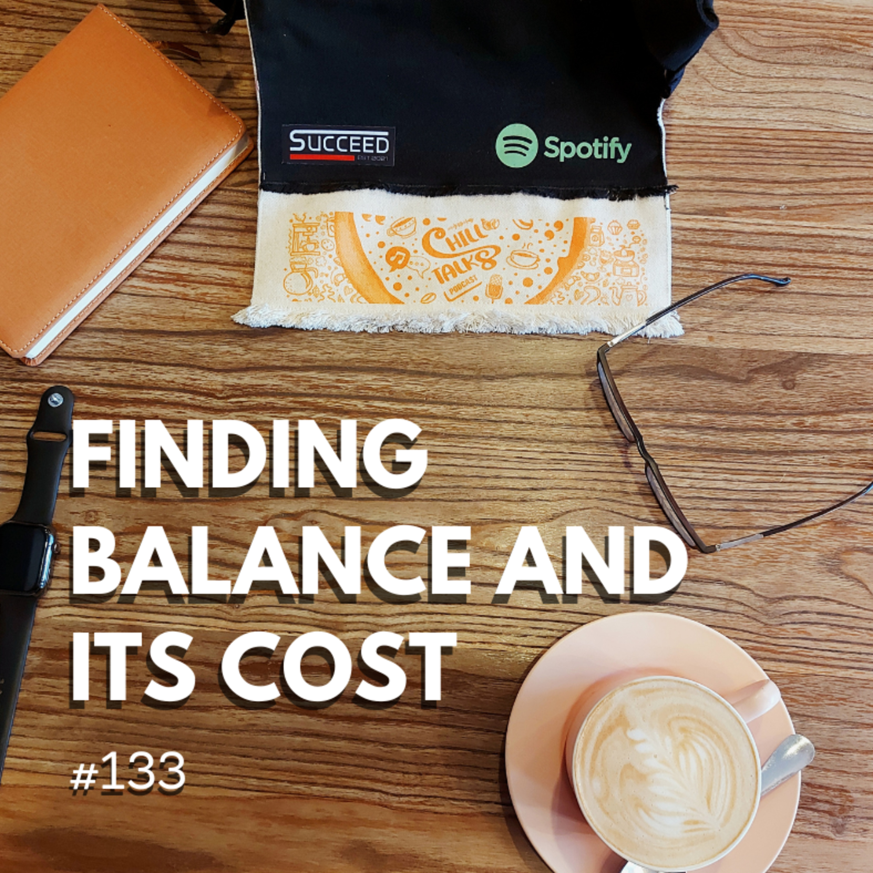 #133 Finding balance and its cost. (Solo) episode artwork