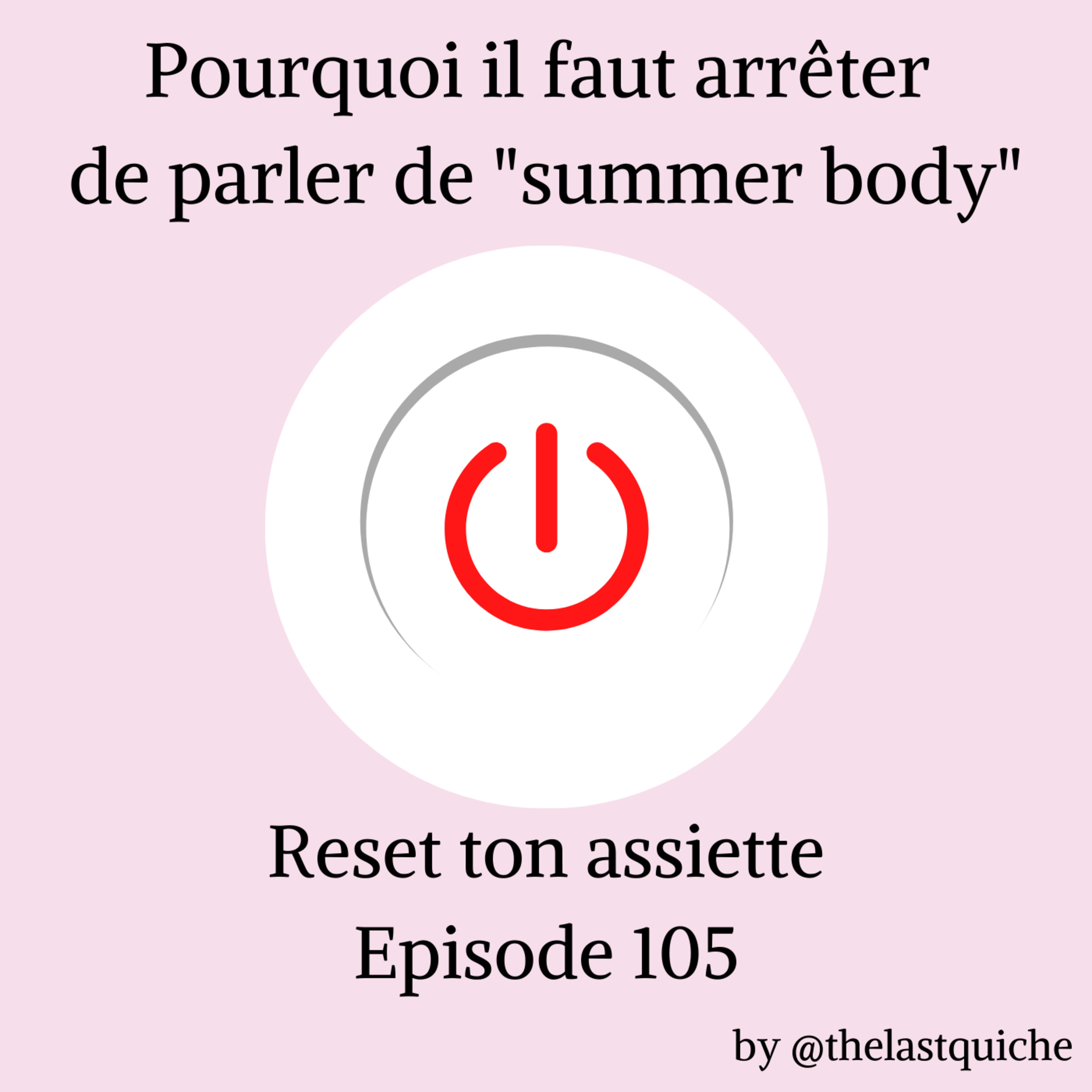 Le summer body : pourquoi il faut arrêter d'en parler episode artwork