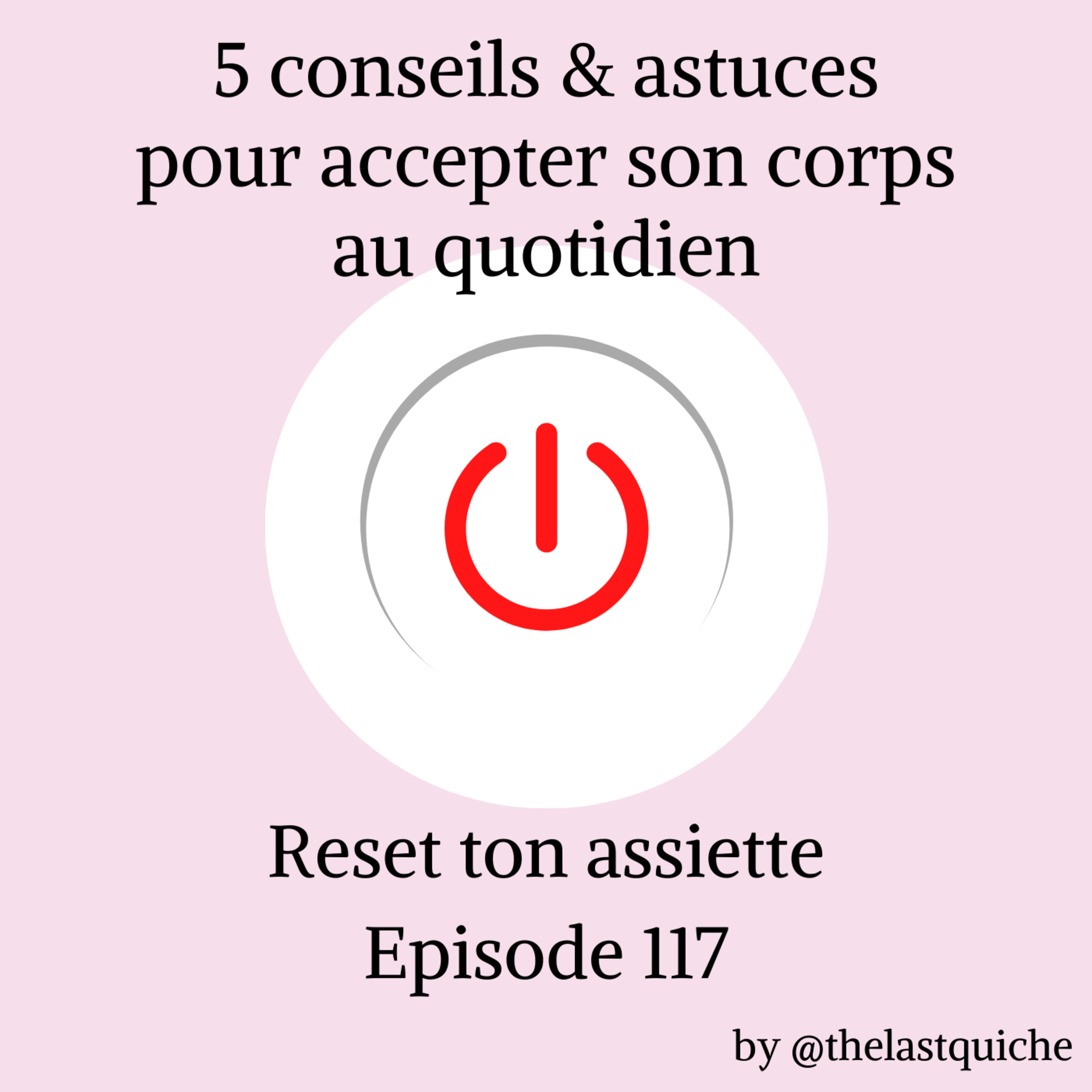 5 conseils et astuces pour accepter son corps au quotidien episode artwork