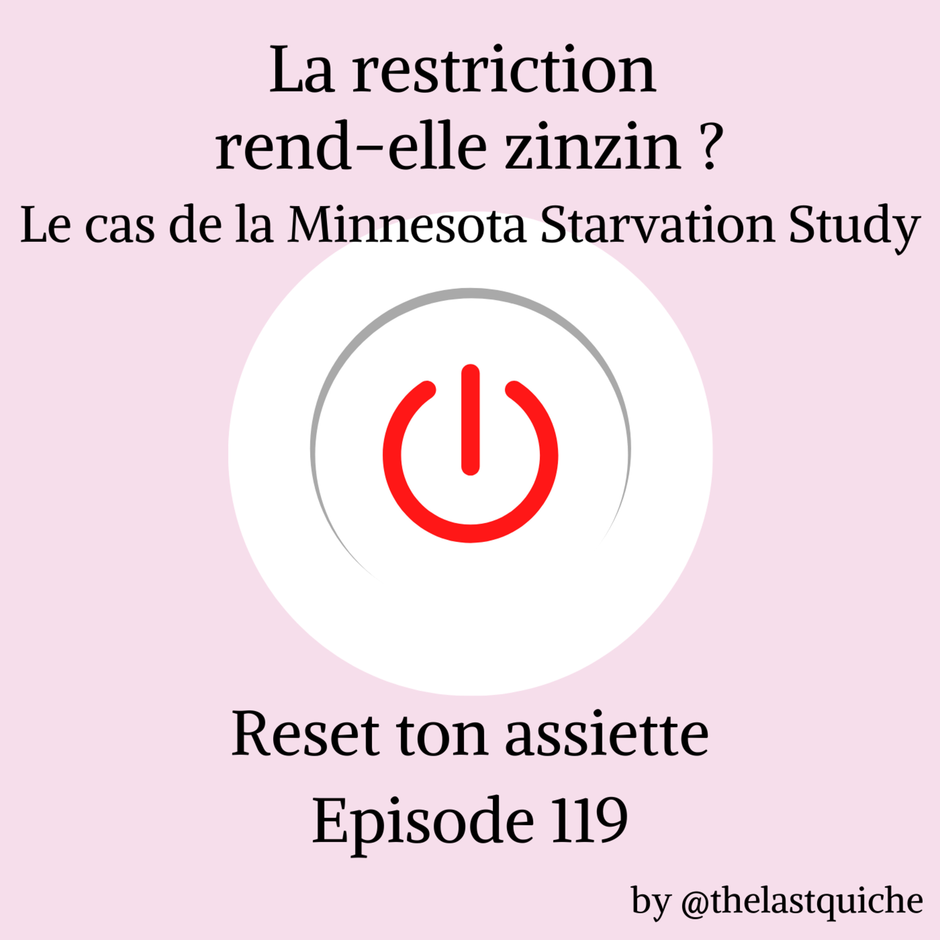 La restriction rend-elle zinzin ? - Le cas de la Minnesota Starvation Study episode artwork
