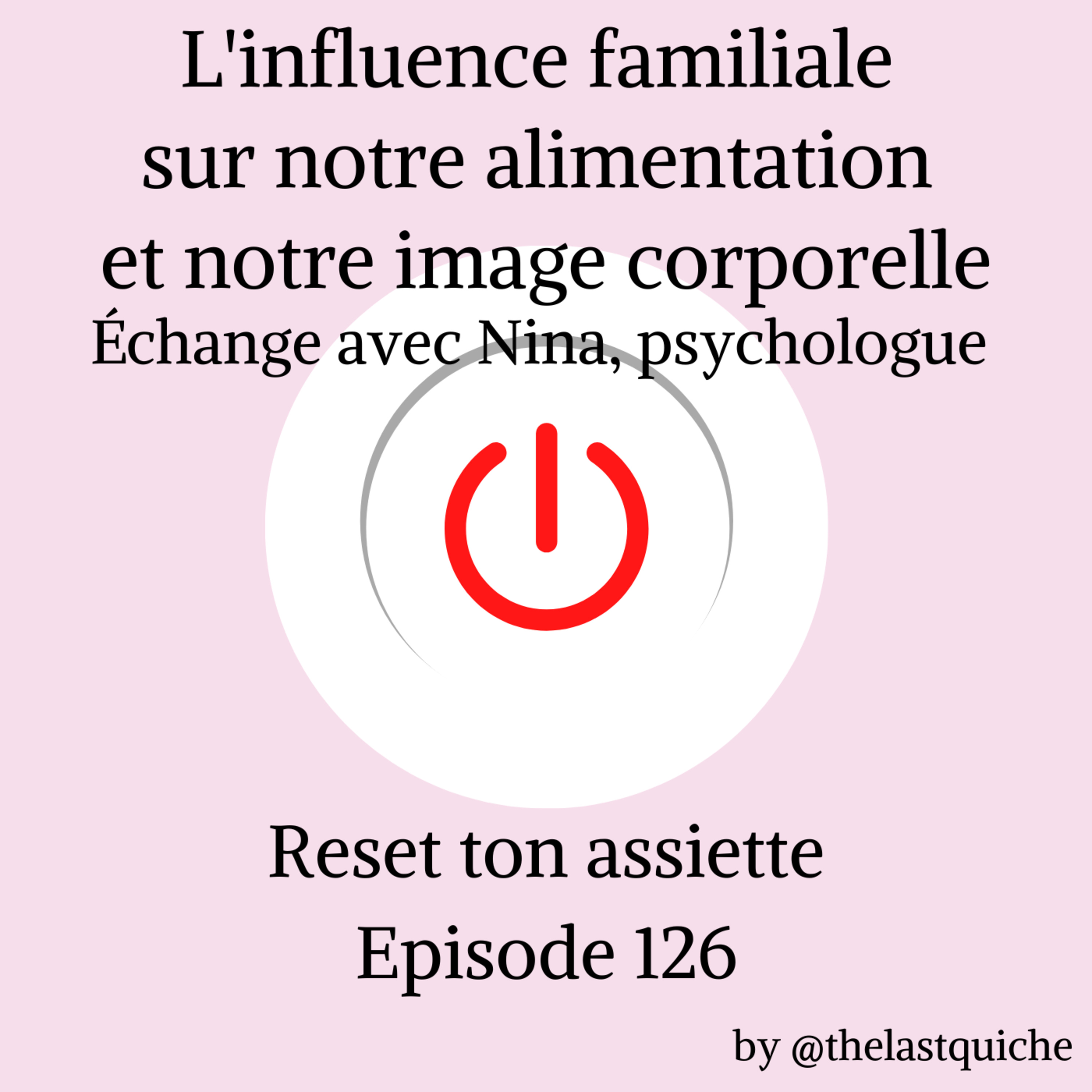 L'influence familiale sur notre alimentation et notre image corporelle - Échange avec Nina, psychologue spécialisée (@autopsy_nina) episode artwork