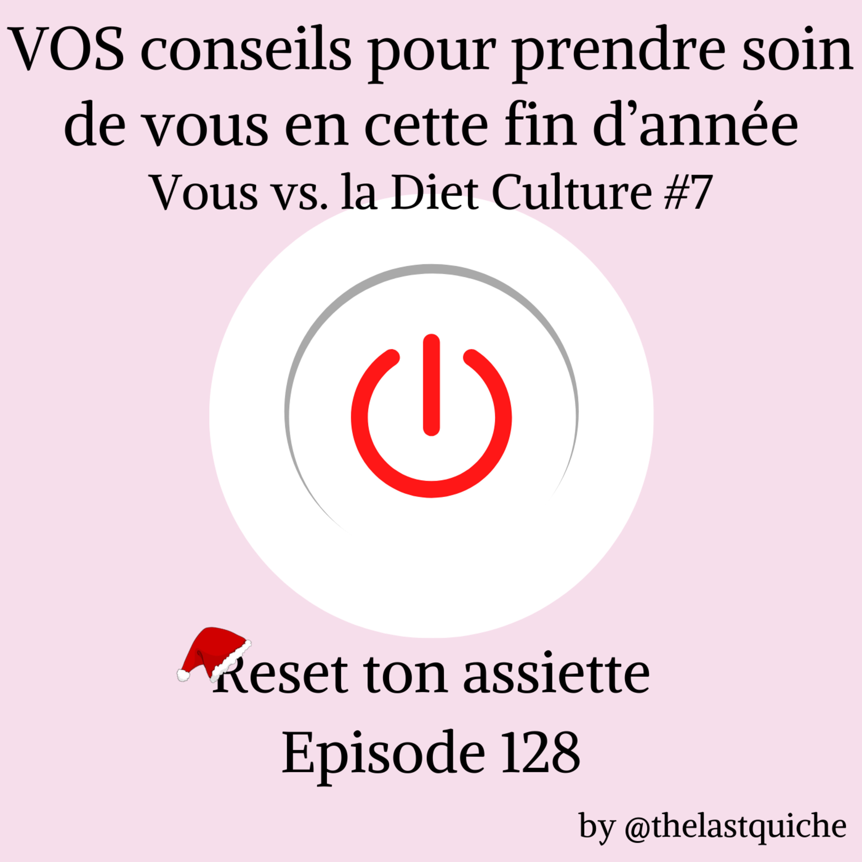 Vos conseils pour prendre soin de vous en cette fin d'année - Vous vs. la Diet Culture #7 episode artwork