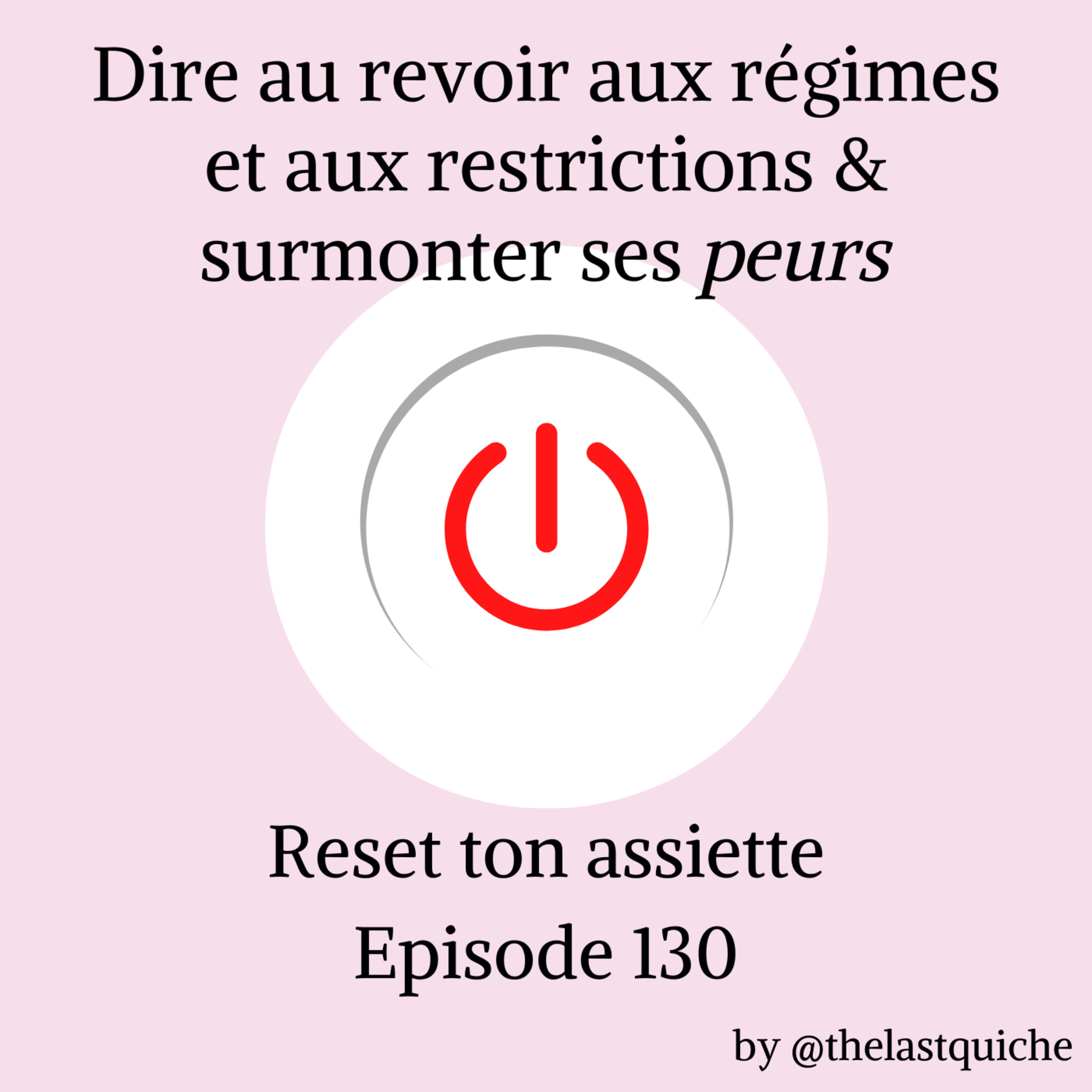 Dire au revoir aux régimes et aux restrictions : surmonter ses peurs (peur du vide, du changement, perte d'identité, de cadre...) episode artwork