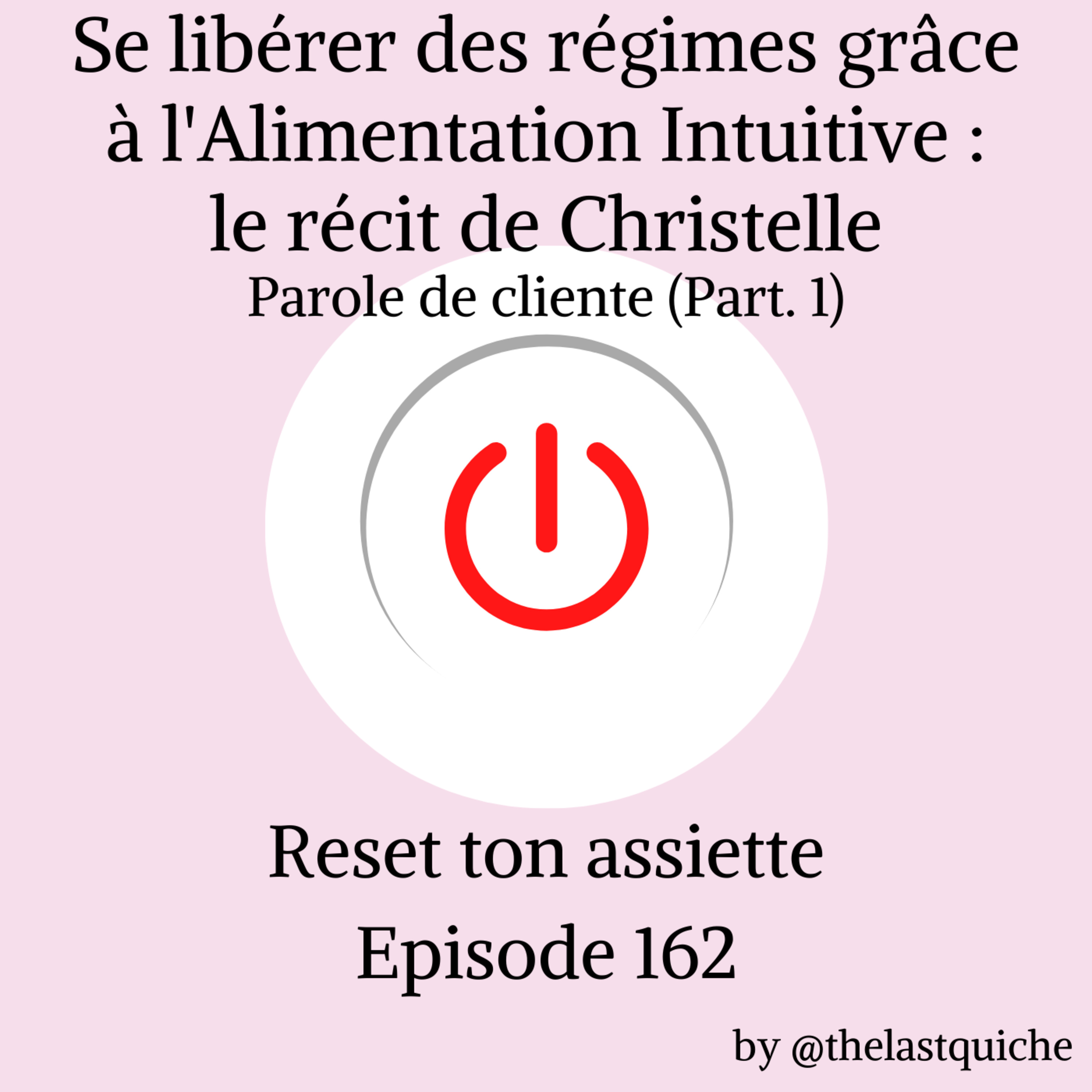 Se libérer des régimes grâce à l'Alimentation Intuitive : le récit de Christelle - Parole de cliente (Part. 1) episode artwork