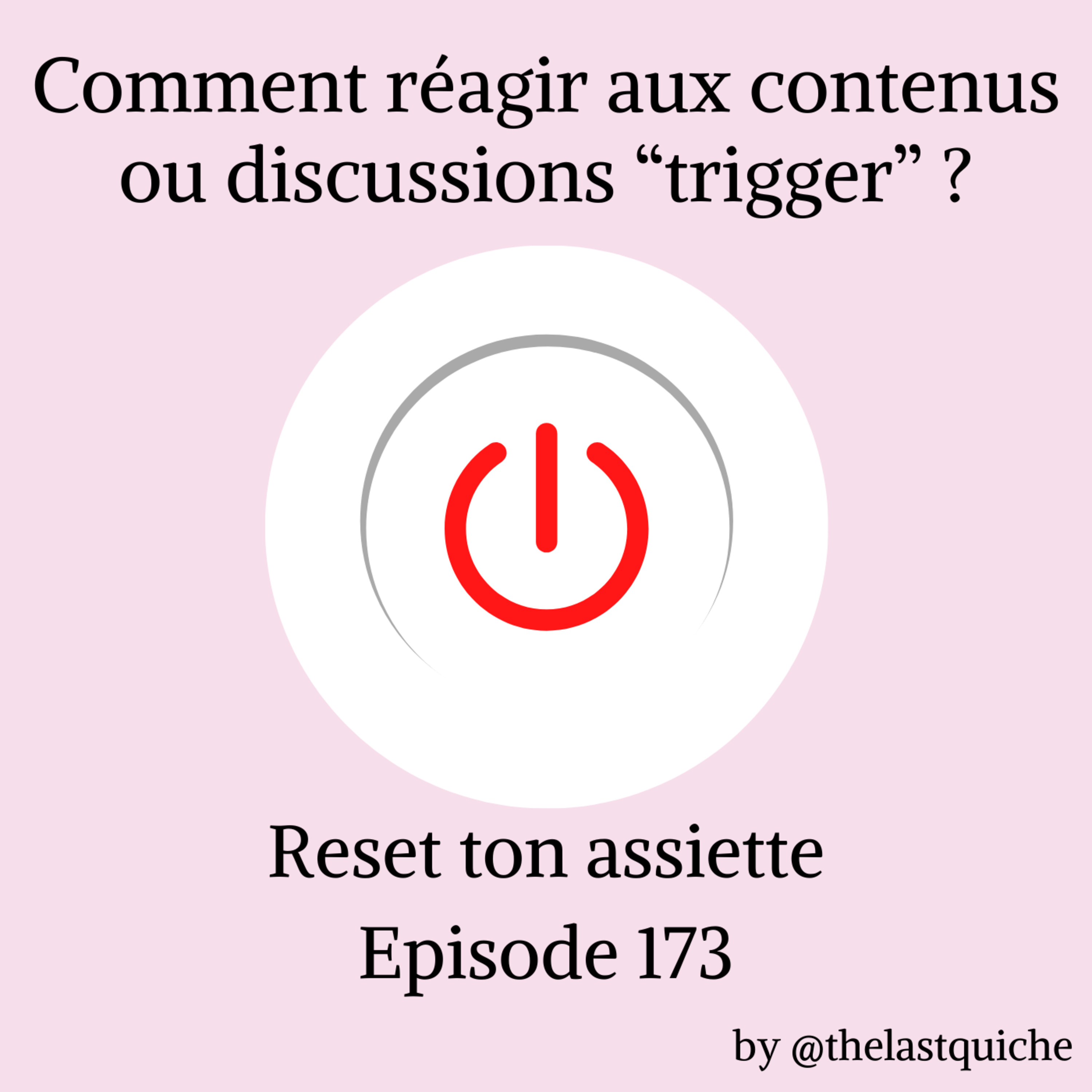 Comment réagir aux contenus ou discussions "trigger" ? (= qui nous activent émotionnellement) episode artwork