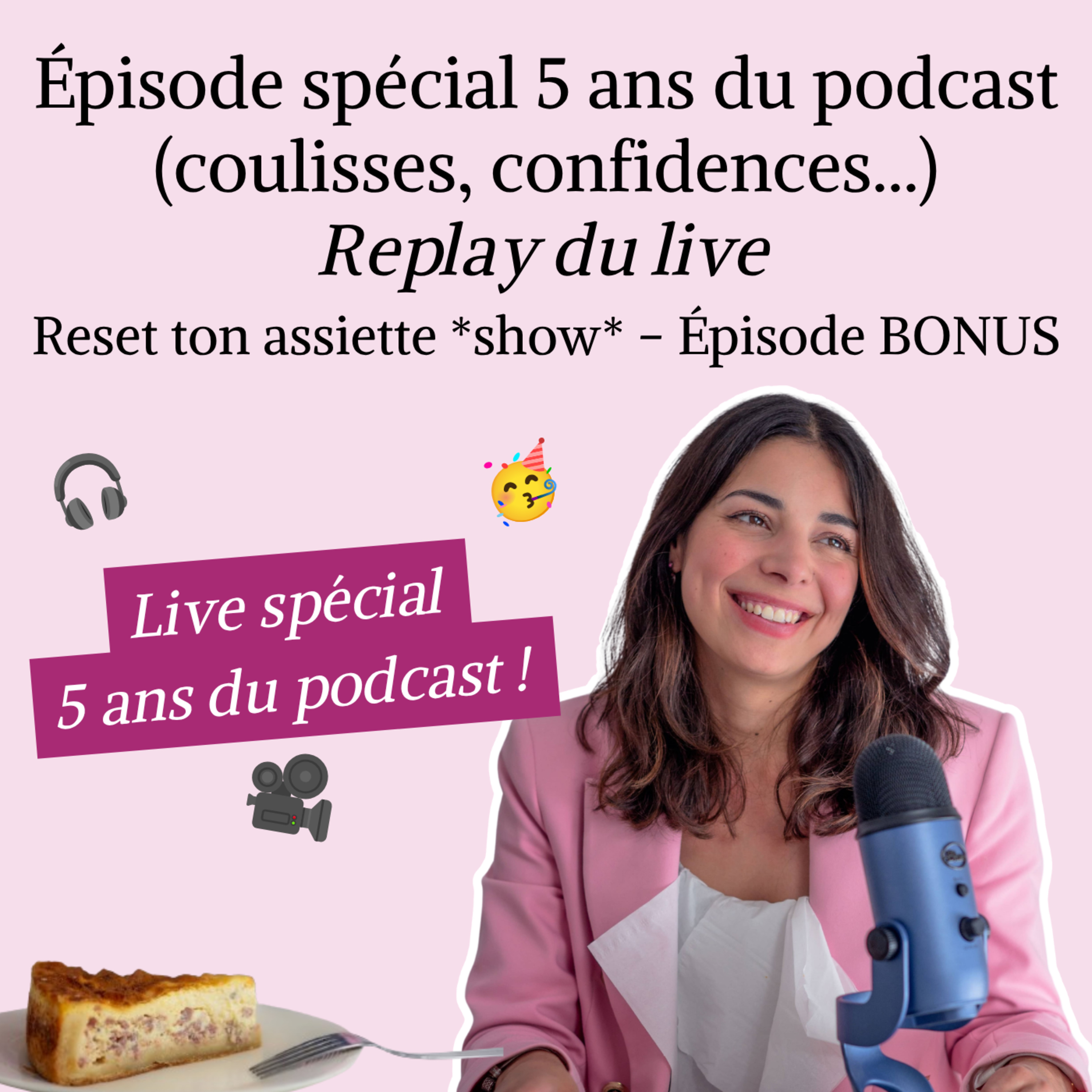 Épisode spécial 5 ans du podcast (coulisses, confidences...) - Replay du live YouTube episode artwork