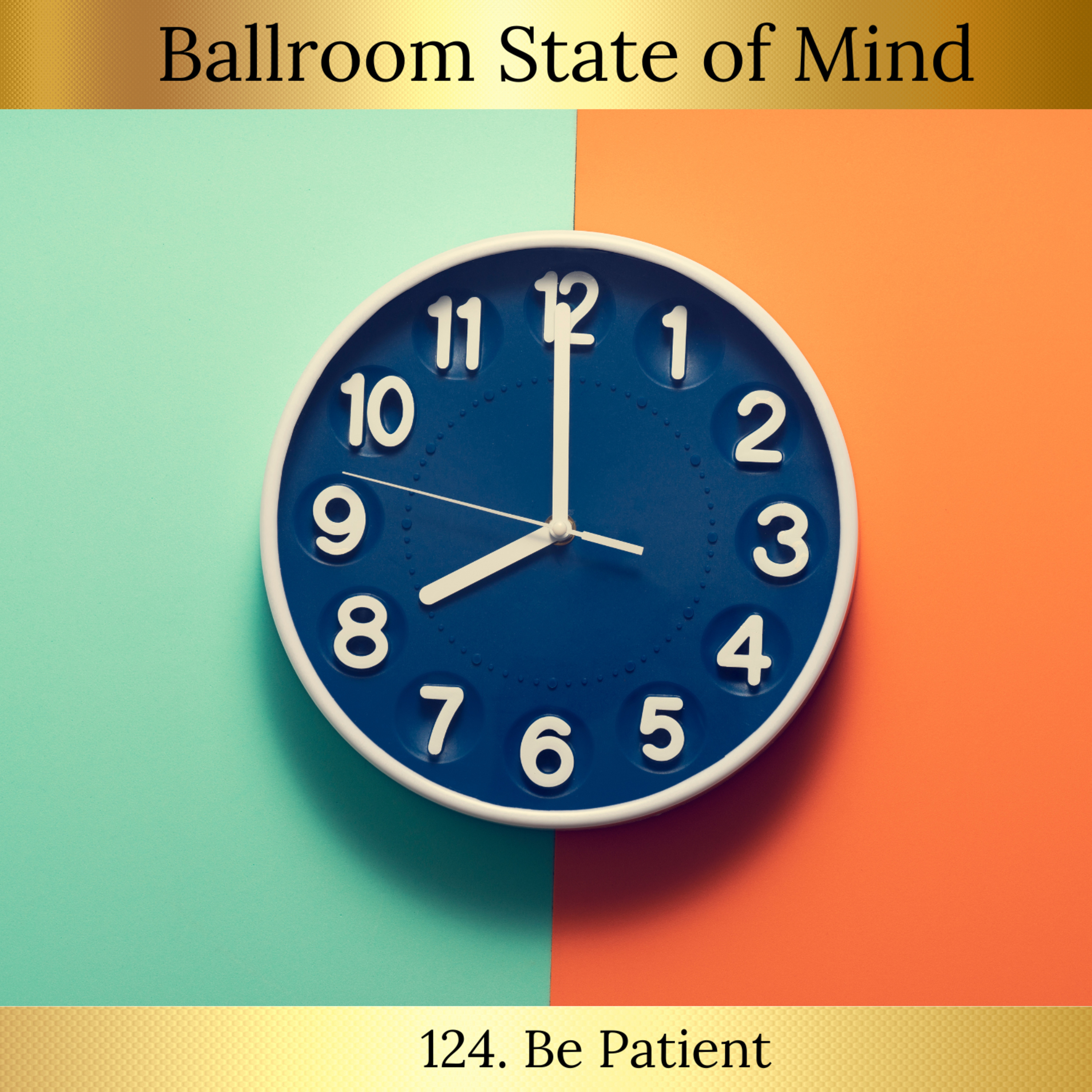 124. Be Patient episode artwork