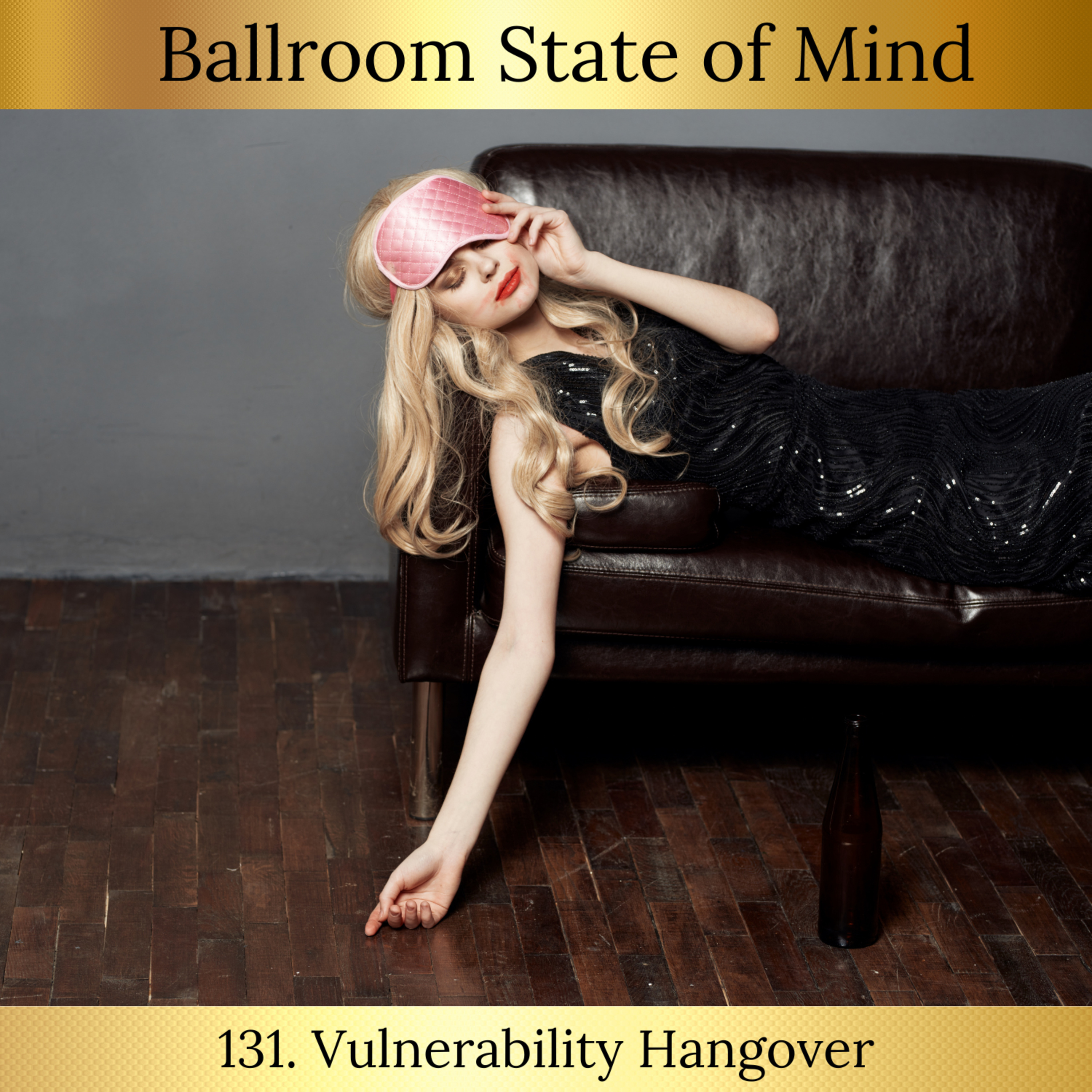 131. Vulnerability Hangover
