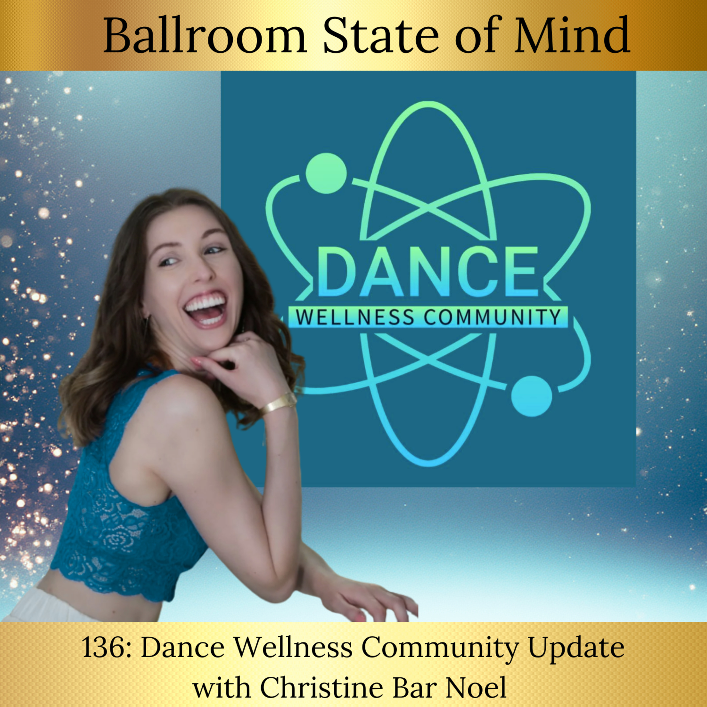 136. Dance Wellness Update with Christine Bar Noel episode artwork