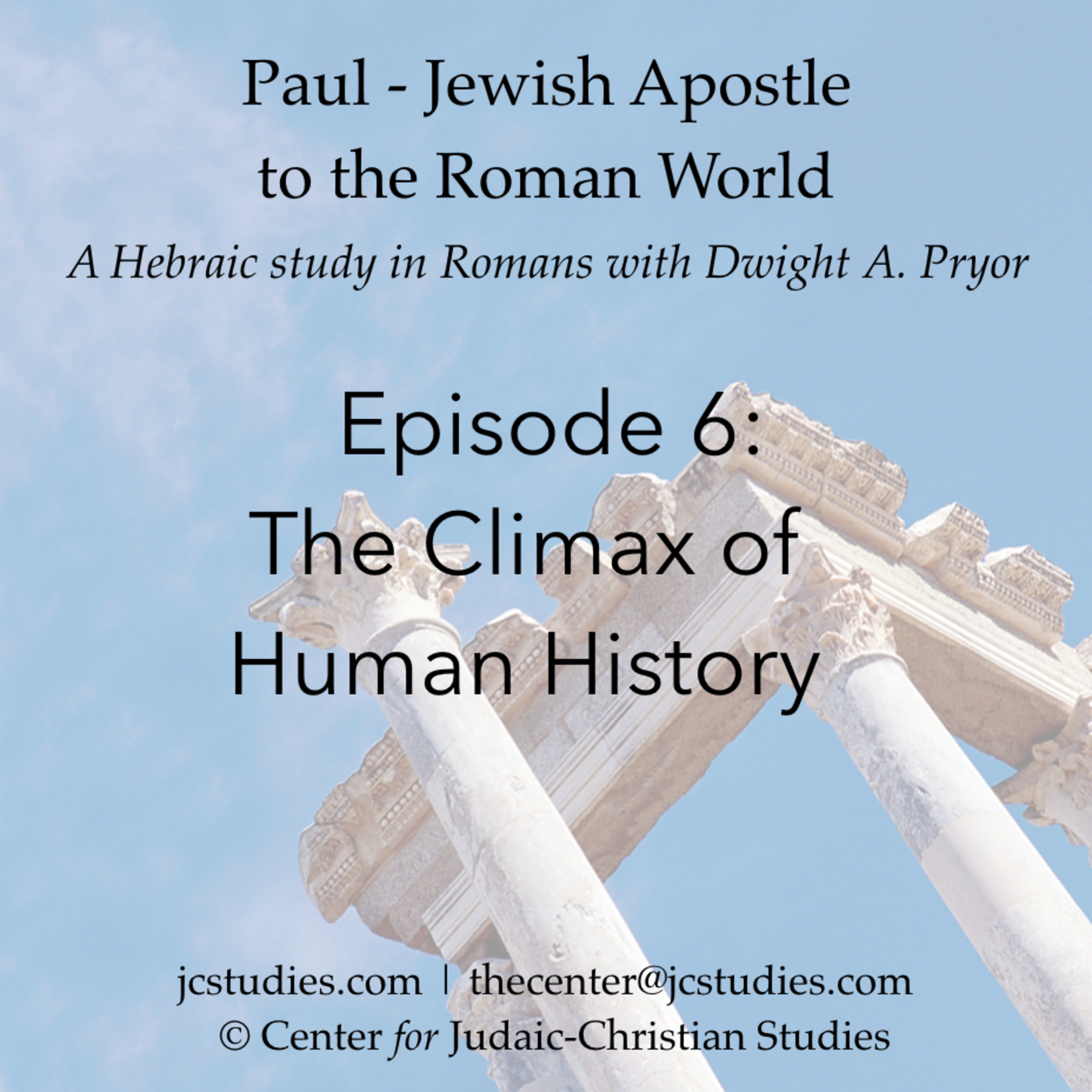 Episode 6: in RomansThe Climax of Human History episode artwork