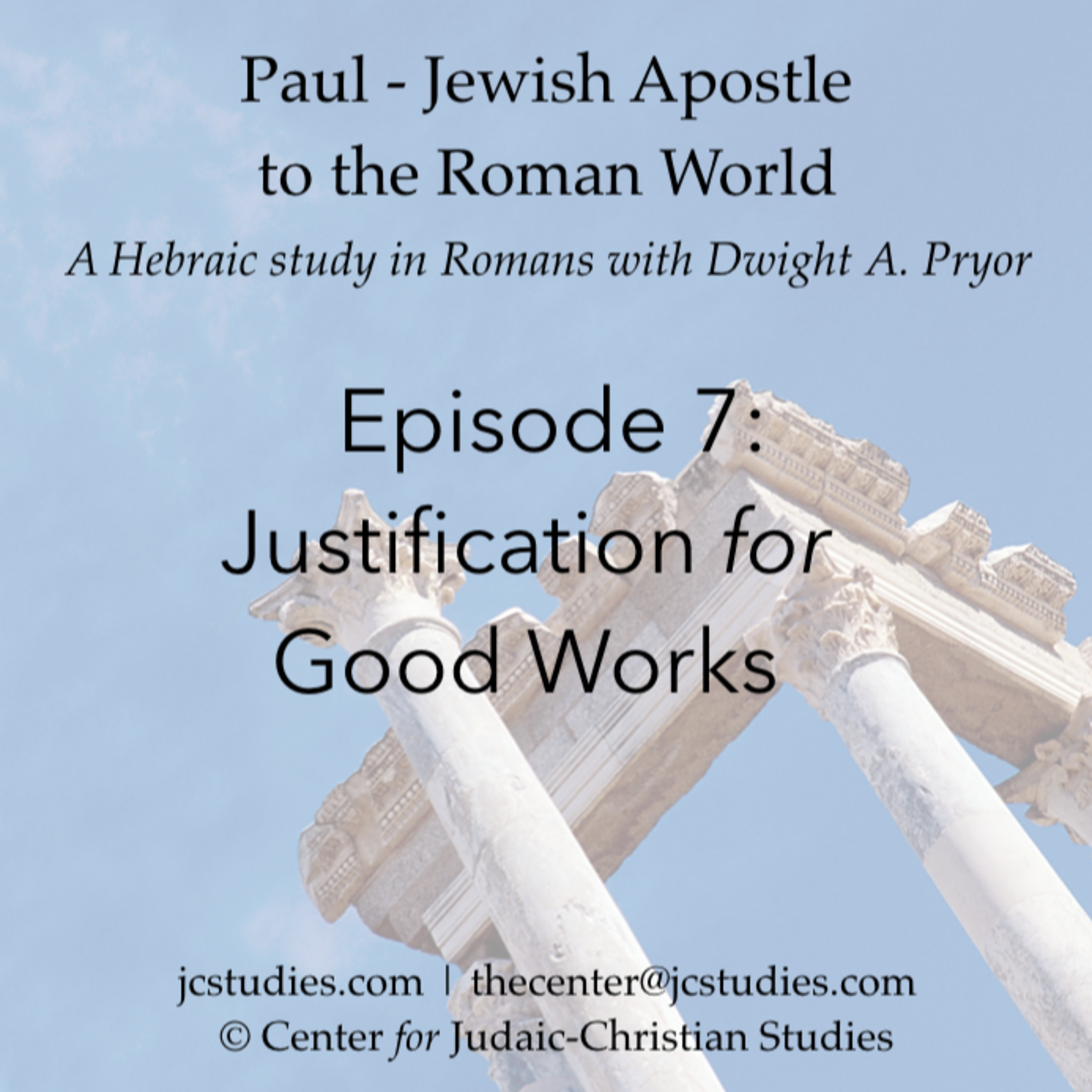 Episode 7 in Romans: Justification for Good Works episode artwork
