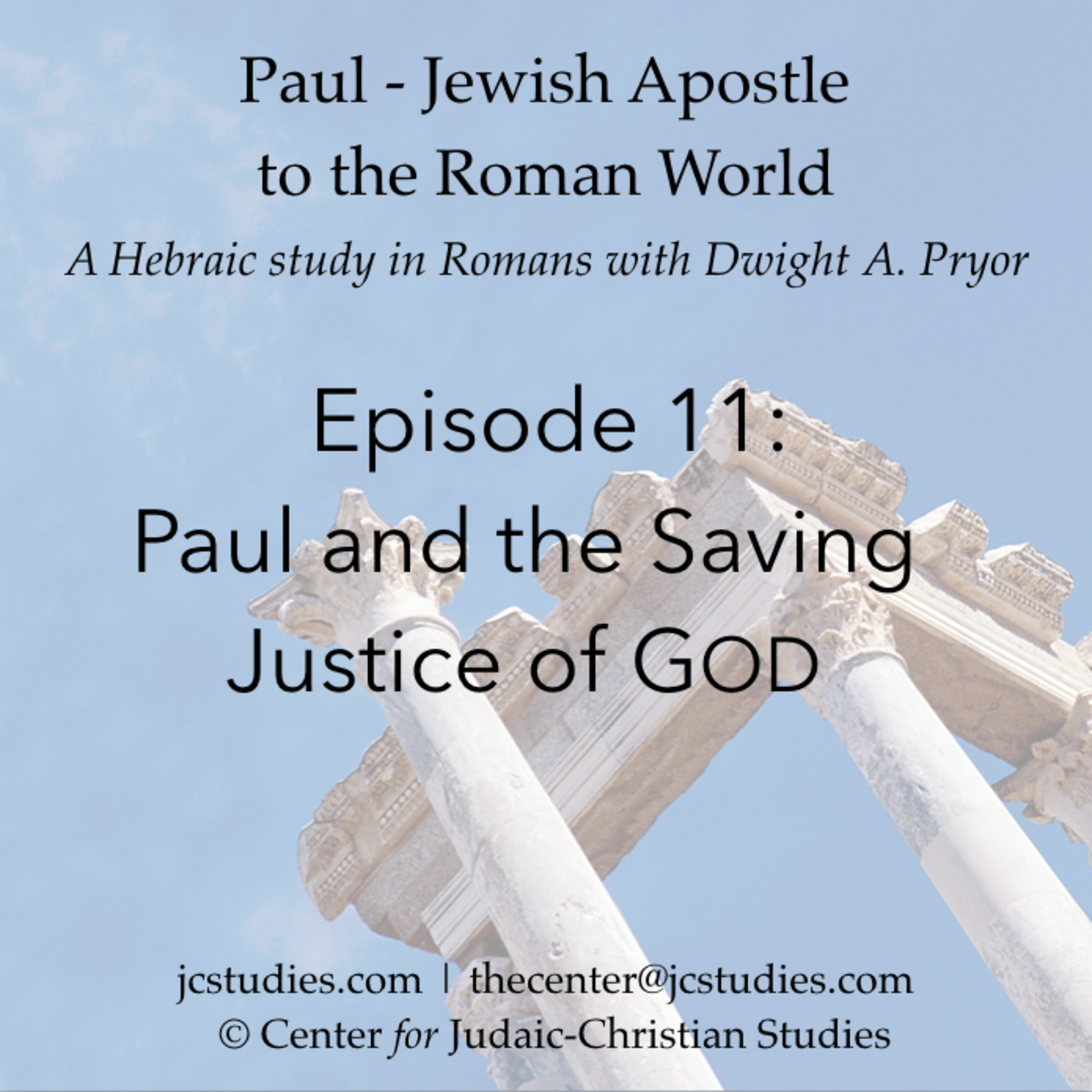 Episode 11 in Romans: Paul and the Saving Justice of God episode artwork