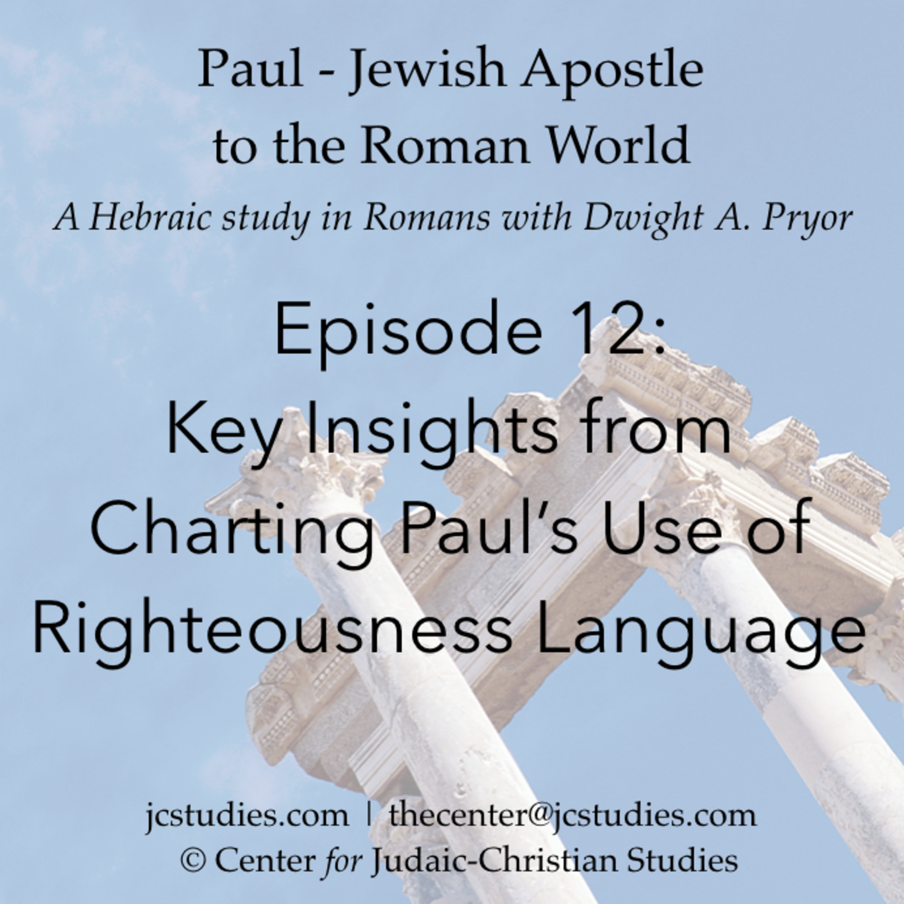 Episode 12 in Romans: Key Insights from Charting Paul's Use of Righteousness Language episode artwork