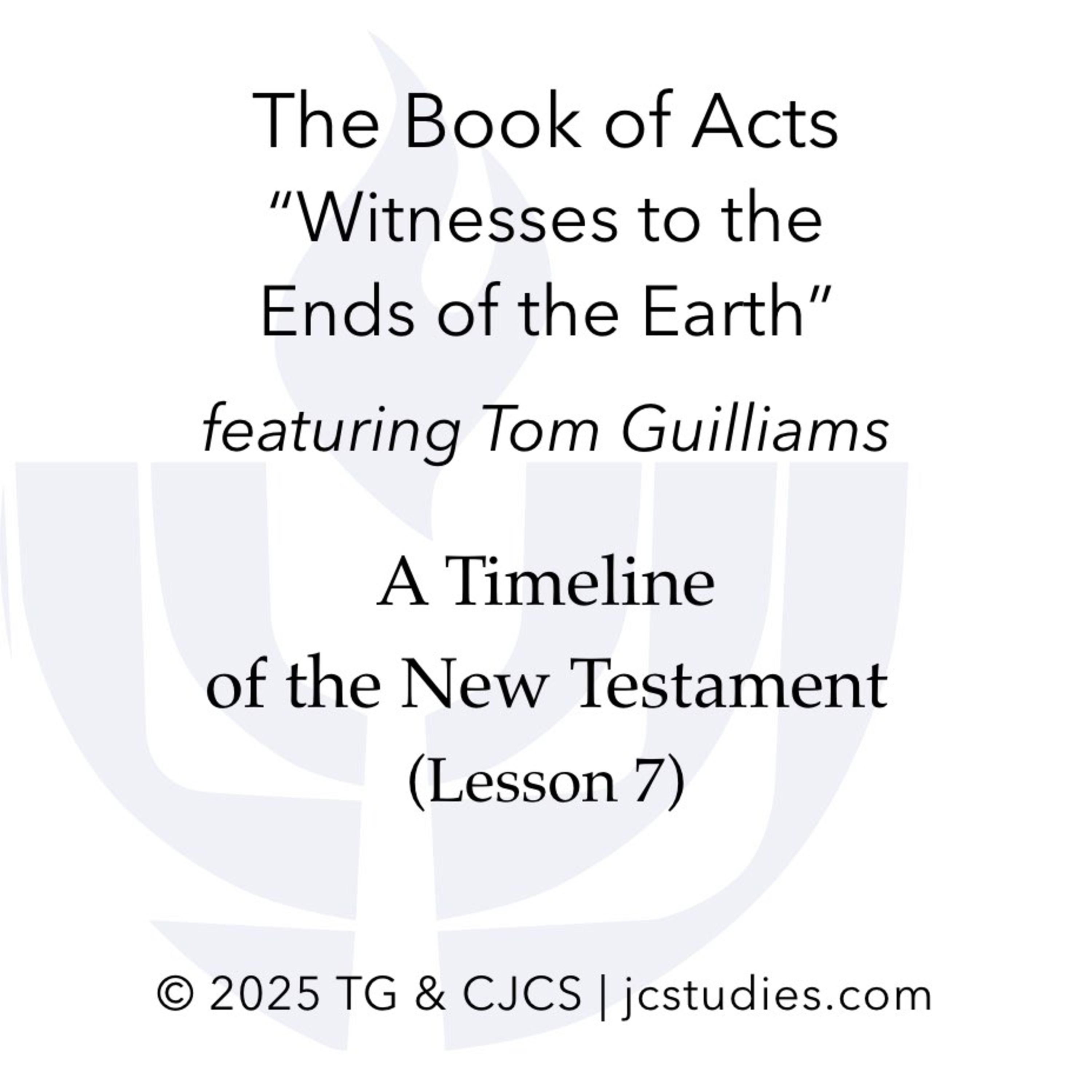 Lesson 7: A Timeline of the New Testament episode artwork