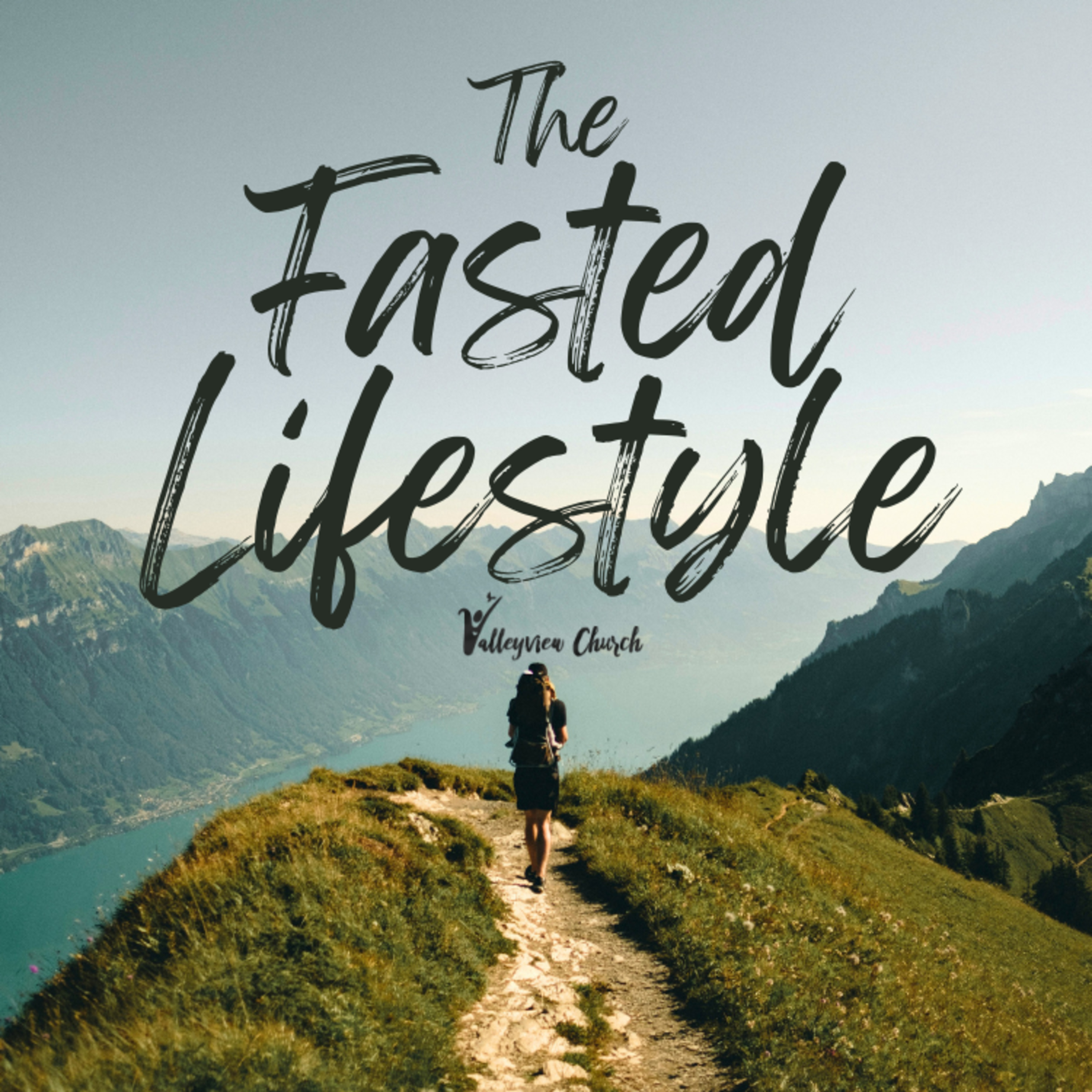 The Fasted Lifestyle: Part 2 episode artwork