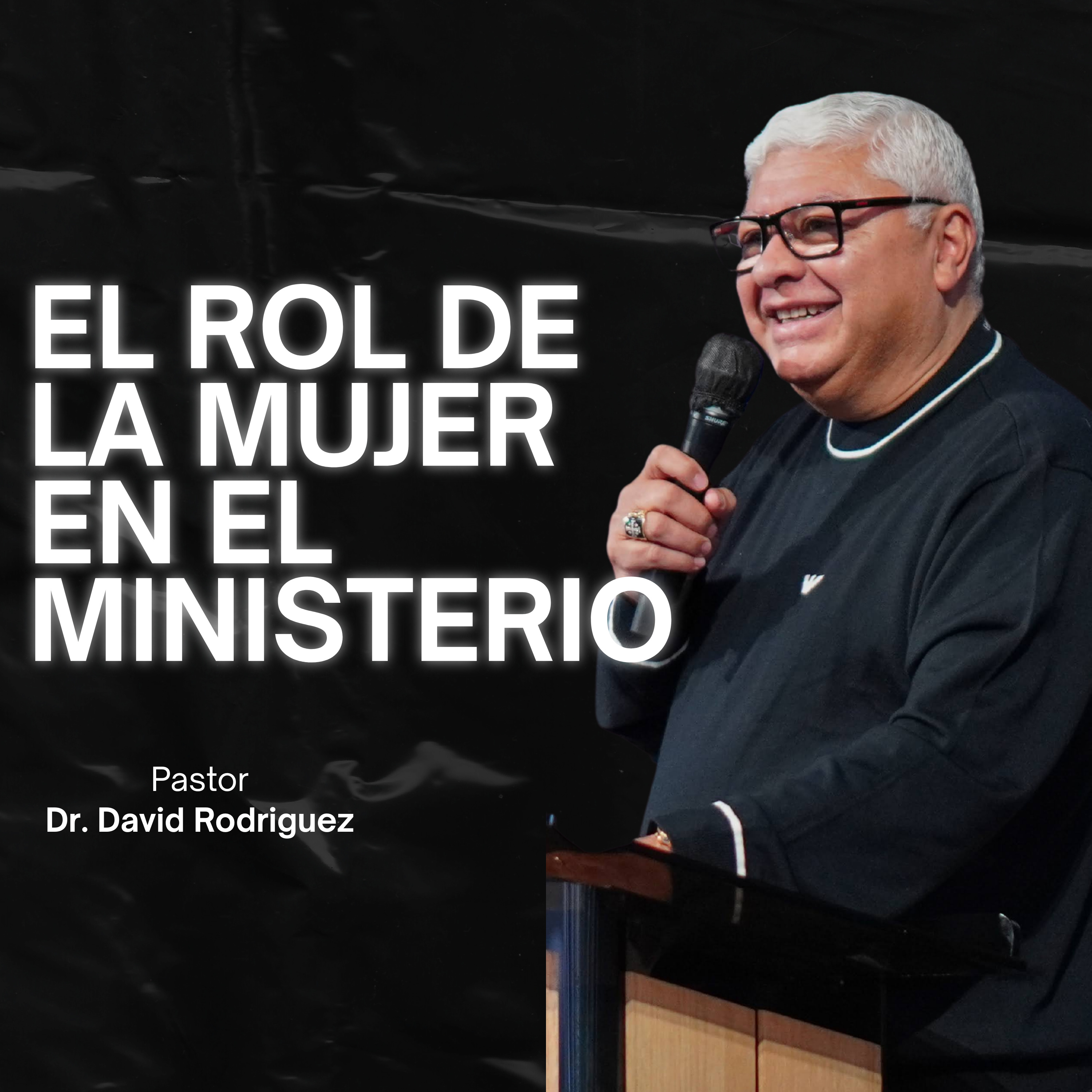 El Rol de la Mujer en el Ministerio.
