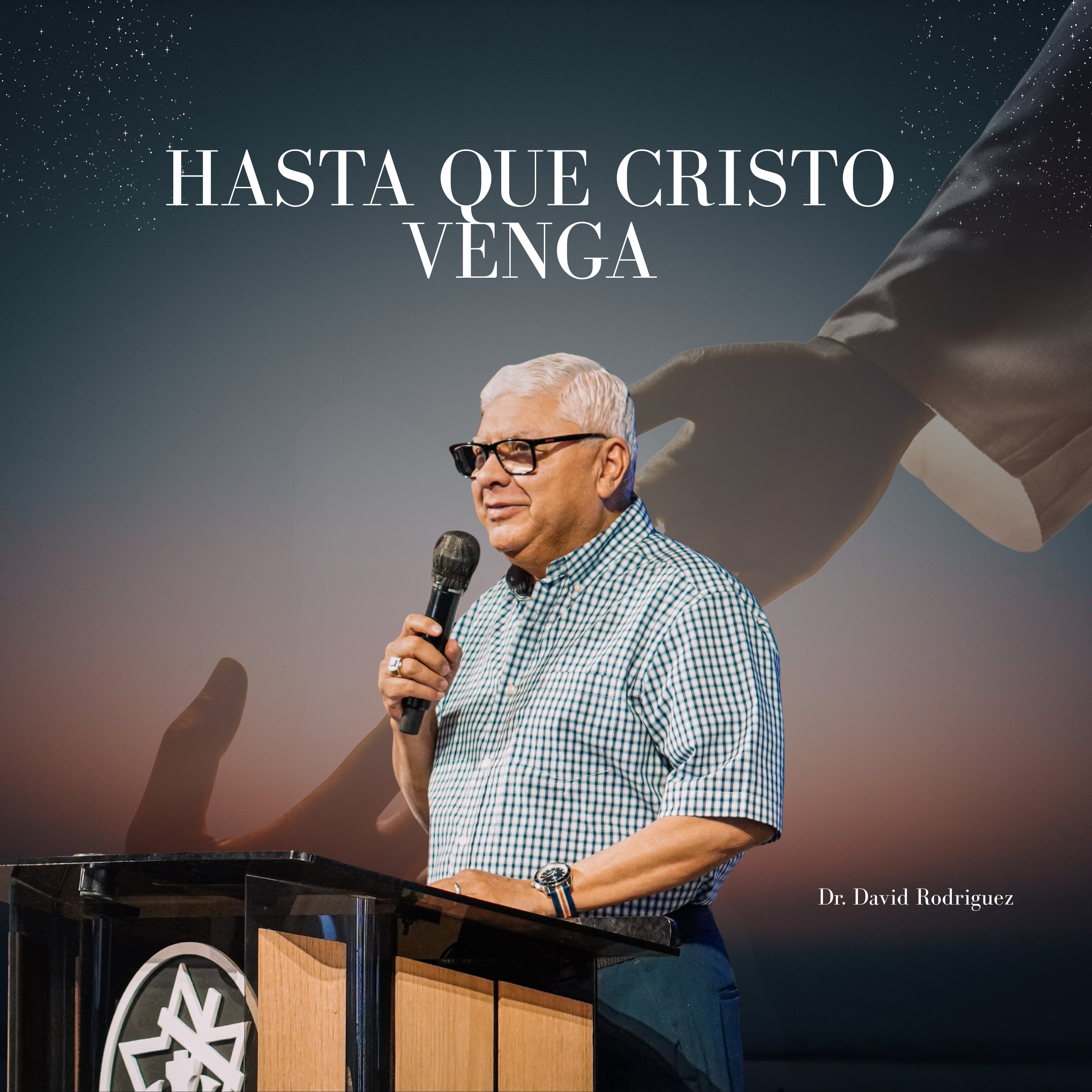 Hasta Que Cristo Venga