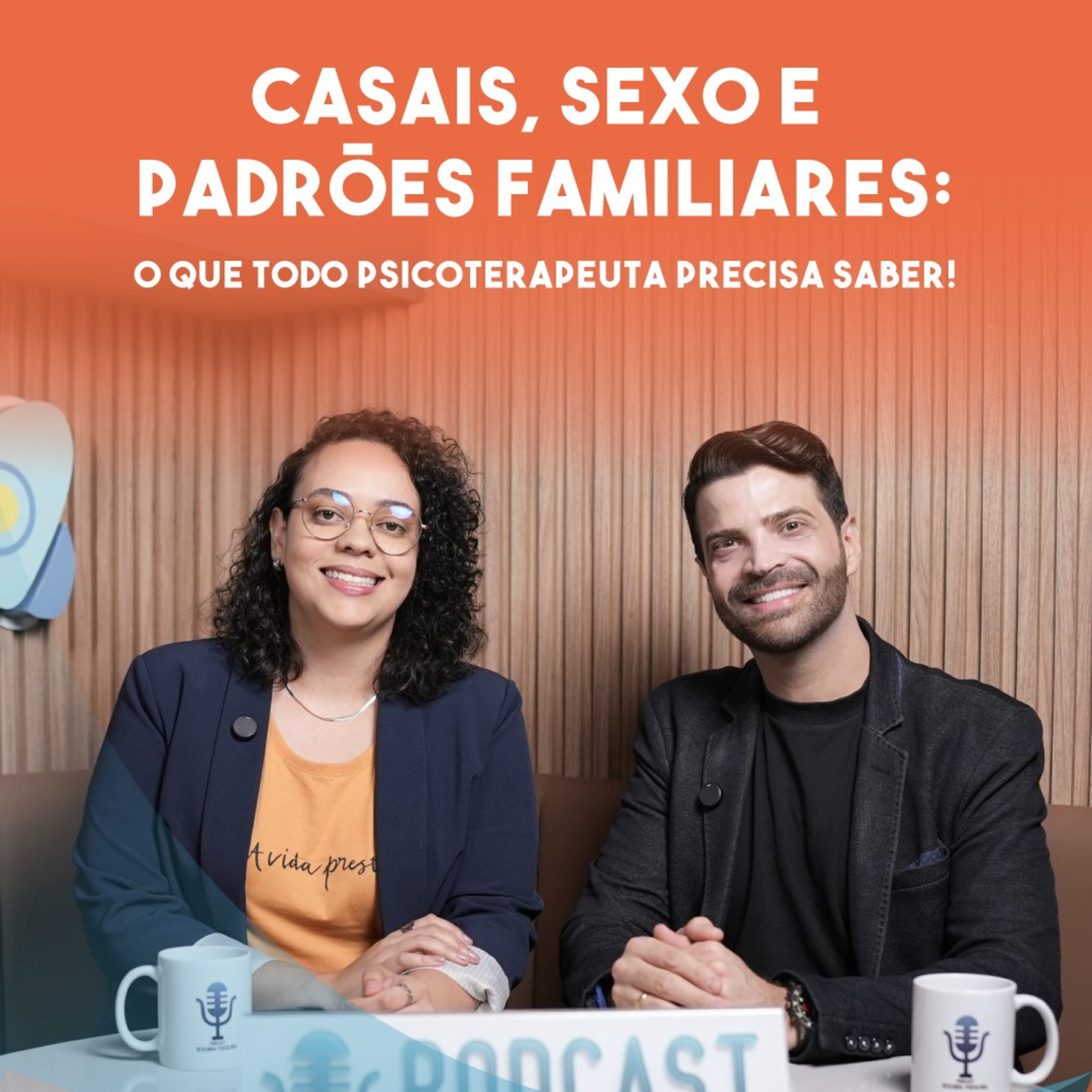 Casais, Sexo e Padrões Familiares: O Que Todo Psicoterapeuta Precisa Saber episode artwork