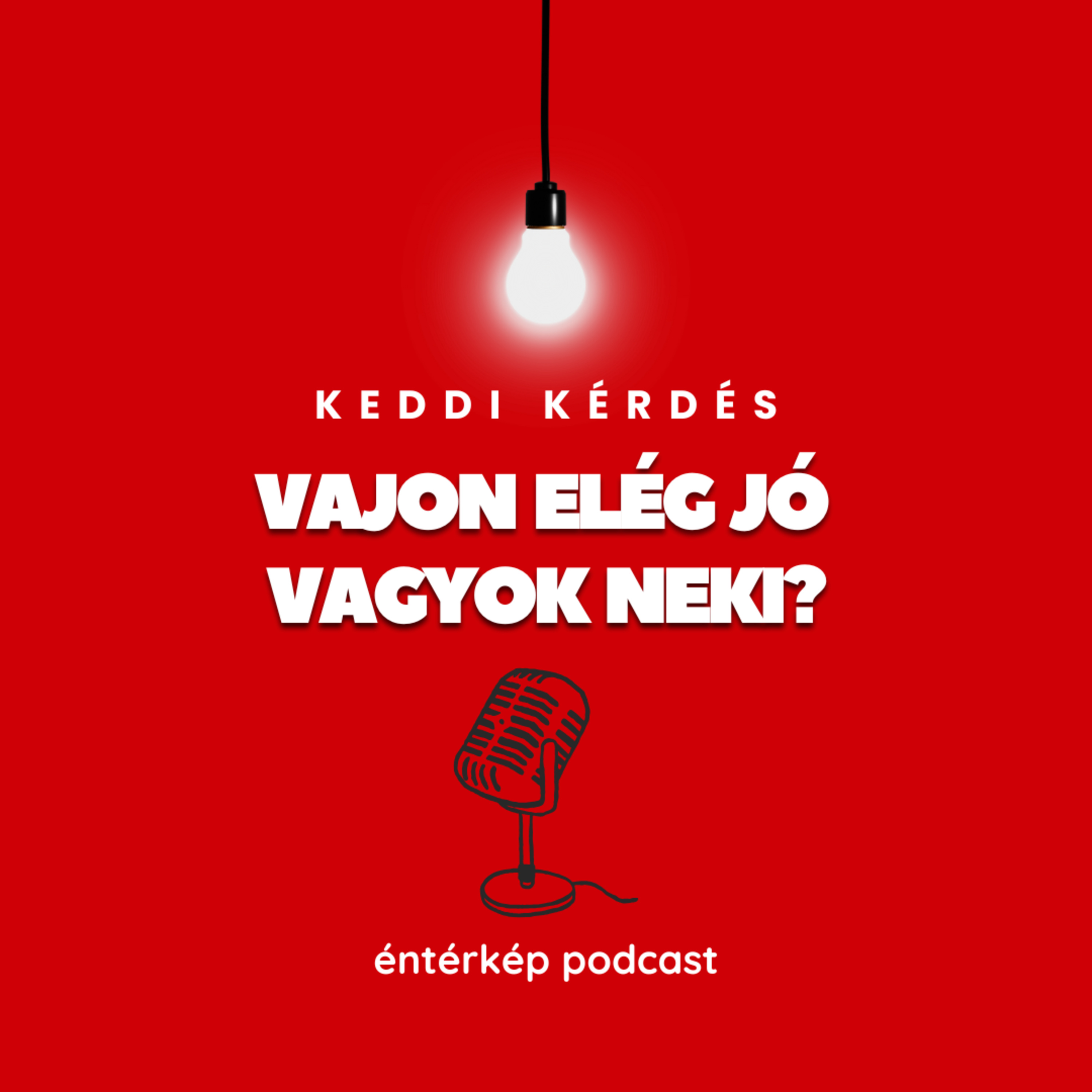 Vajon elég jó vagyok neki? episode artwork